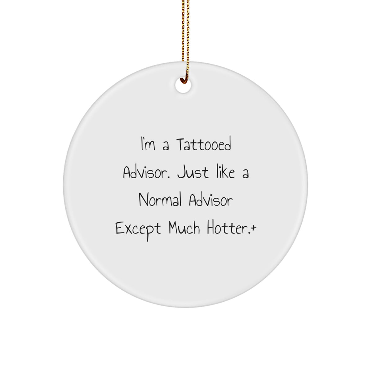 Christmas Ornament Gift Funny Tattooed Advisor - A Hotter Holiday - Image 1