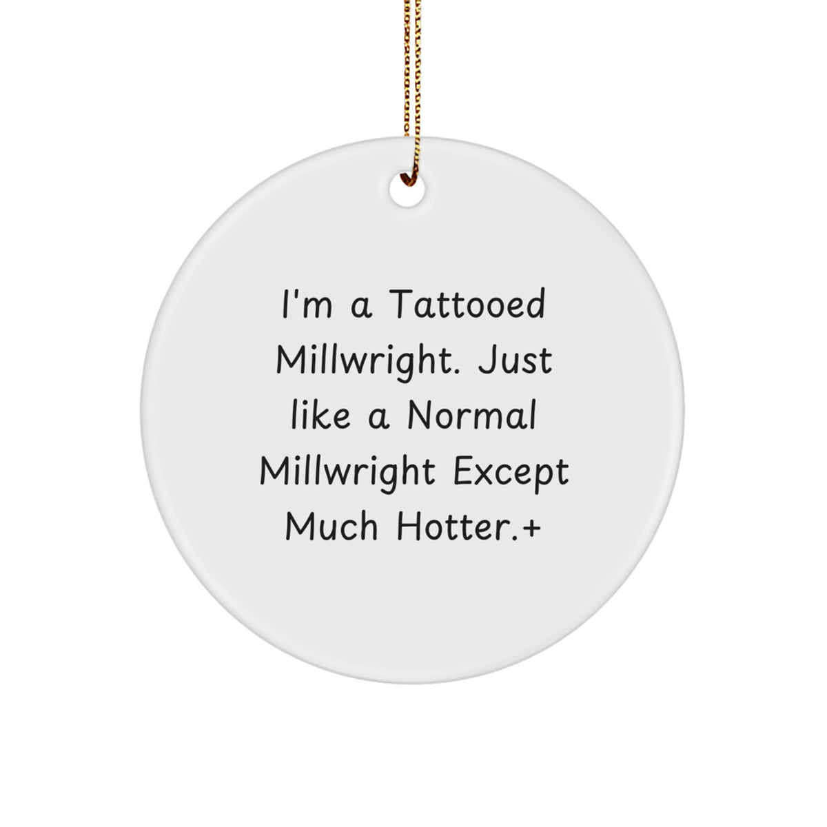 Christmas Ornament Gift for Coworkers A Tattooed Millwright Idea - Image 1