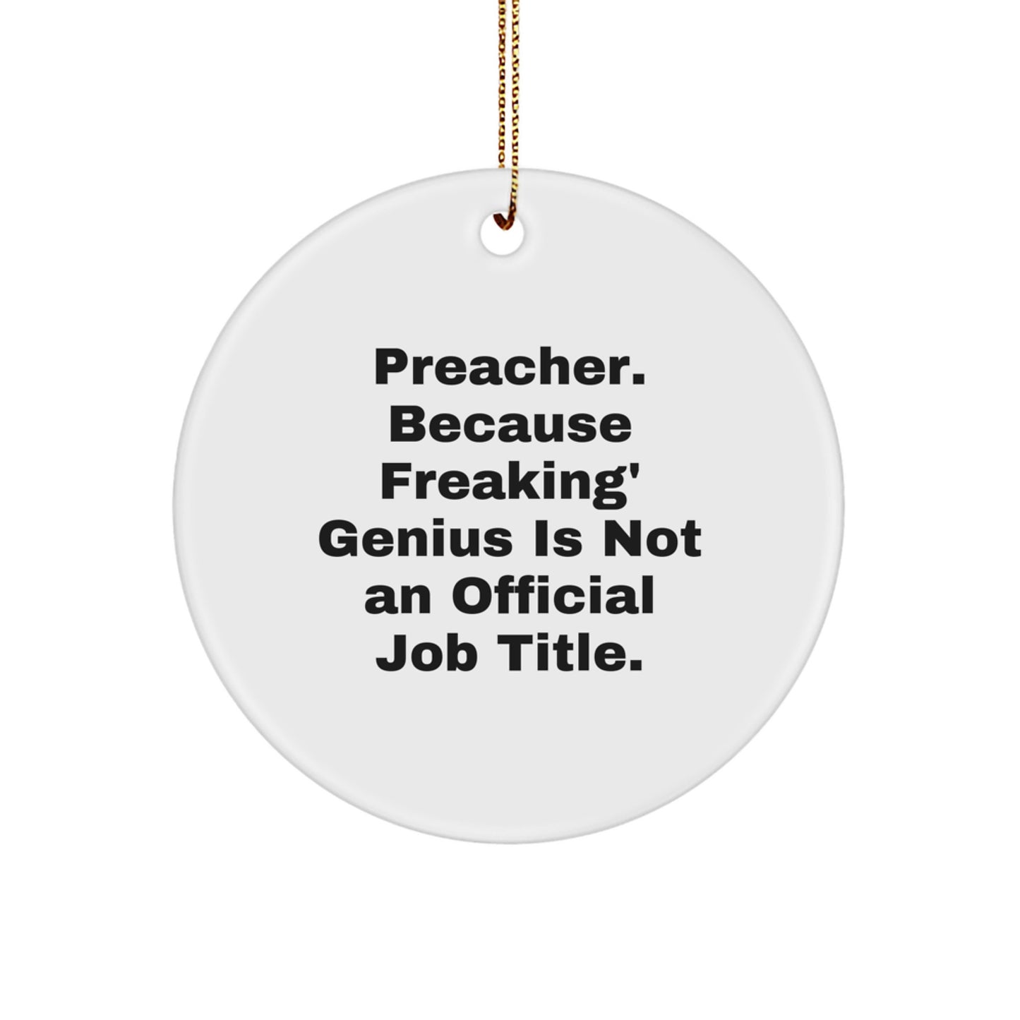 Gifts from Friends to Preacher, Funny Circle Ornament, Christmas Unique Gifts - Image 1