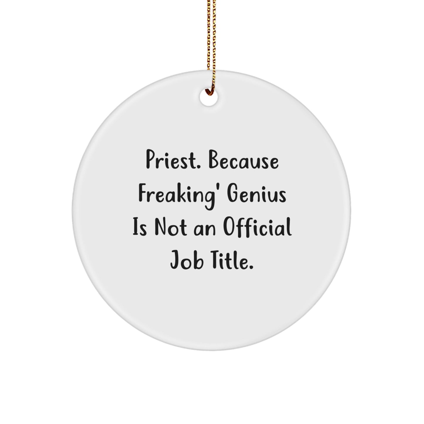 Priest Quotes Funny Circle Ornament Gifts from Men for Christmas Unique Priest Appreciation - Image 1