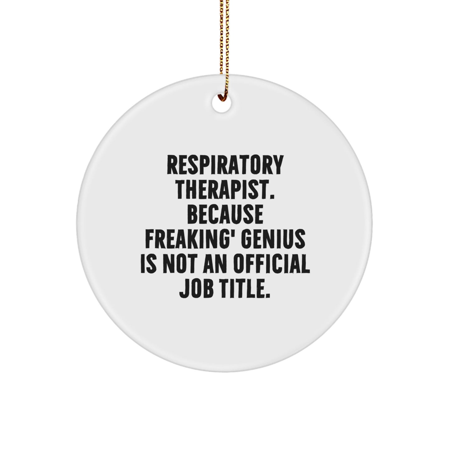 Funny Respiratory Therapist Circle Ornament Gifts from Friends for Christmas Unique Decorations - Image 1