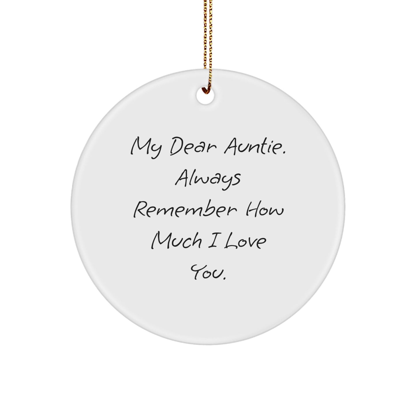Funny Auntie Gifts for Christmas - 'My Dear Auntie' Circle Ornament, Circle Shaped, White, Gifts from Family to Auntie - Image 1