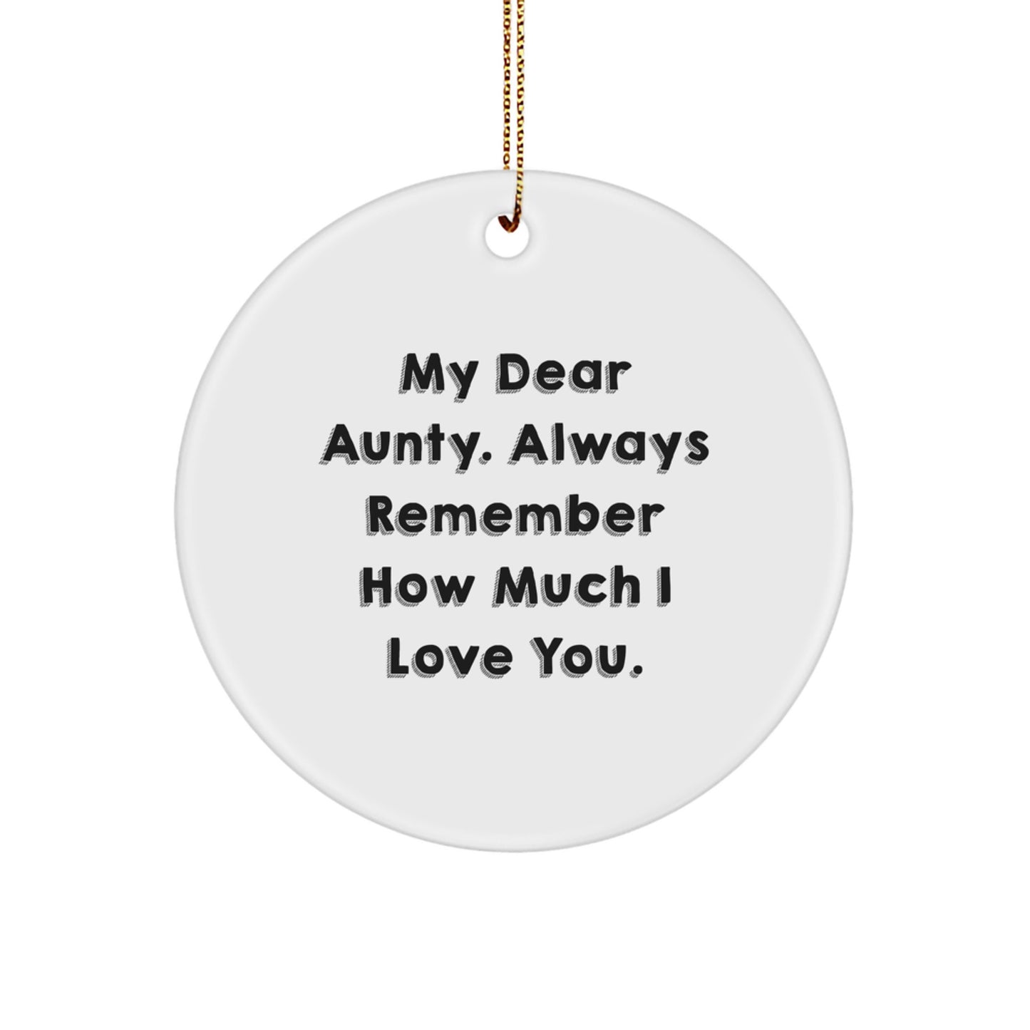 Funny Aunty Circle Ornaments with My Dear Aunty, Gifts from Men to Aunts, Christmas Unique Gifts - Image 1