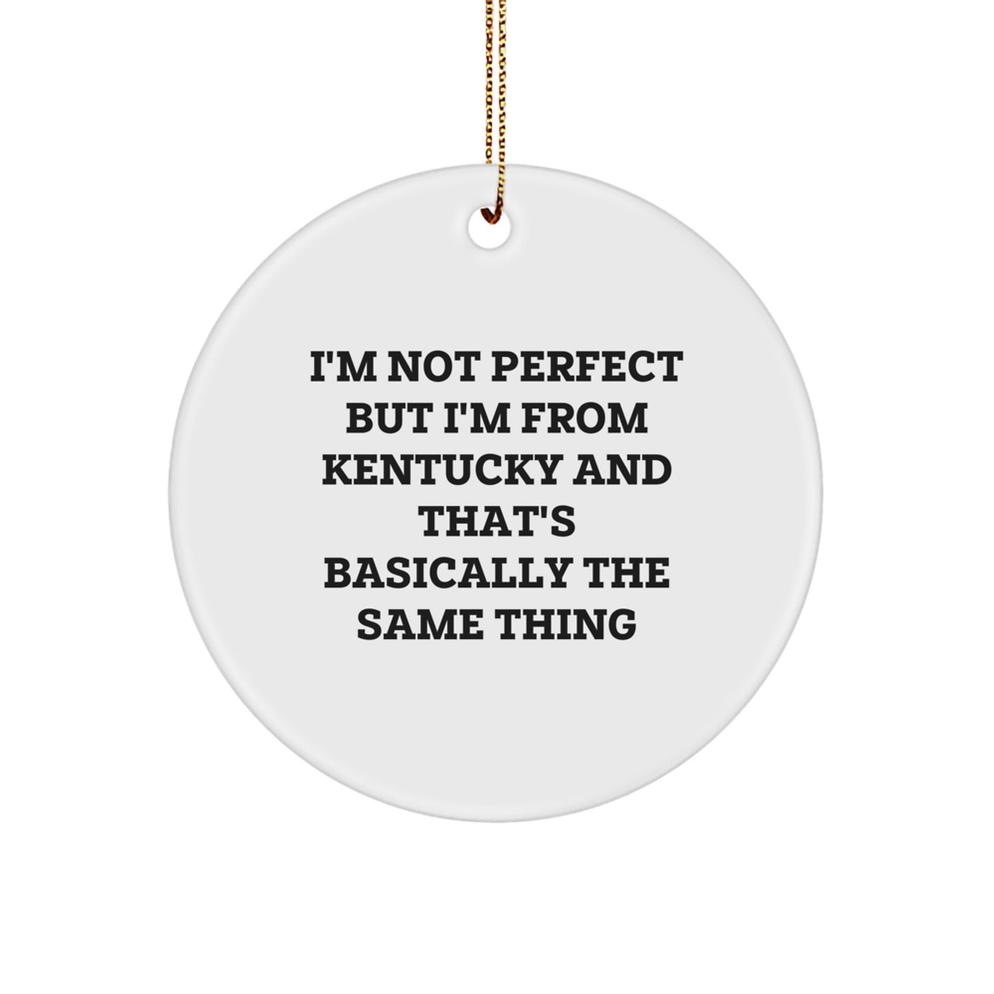 'Kentucky' Love, Not Perfection - Kentucky Circle Ornament Gifts from Friends to Family - Image 1
