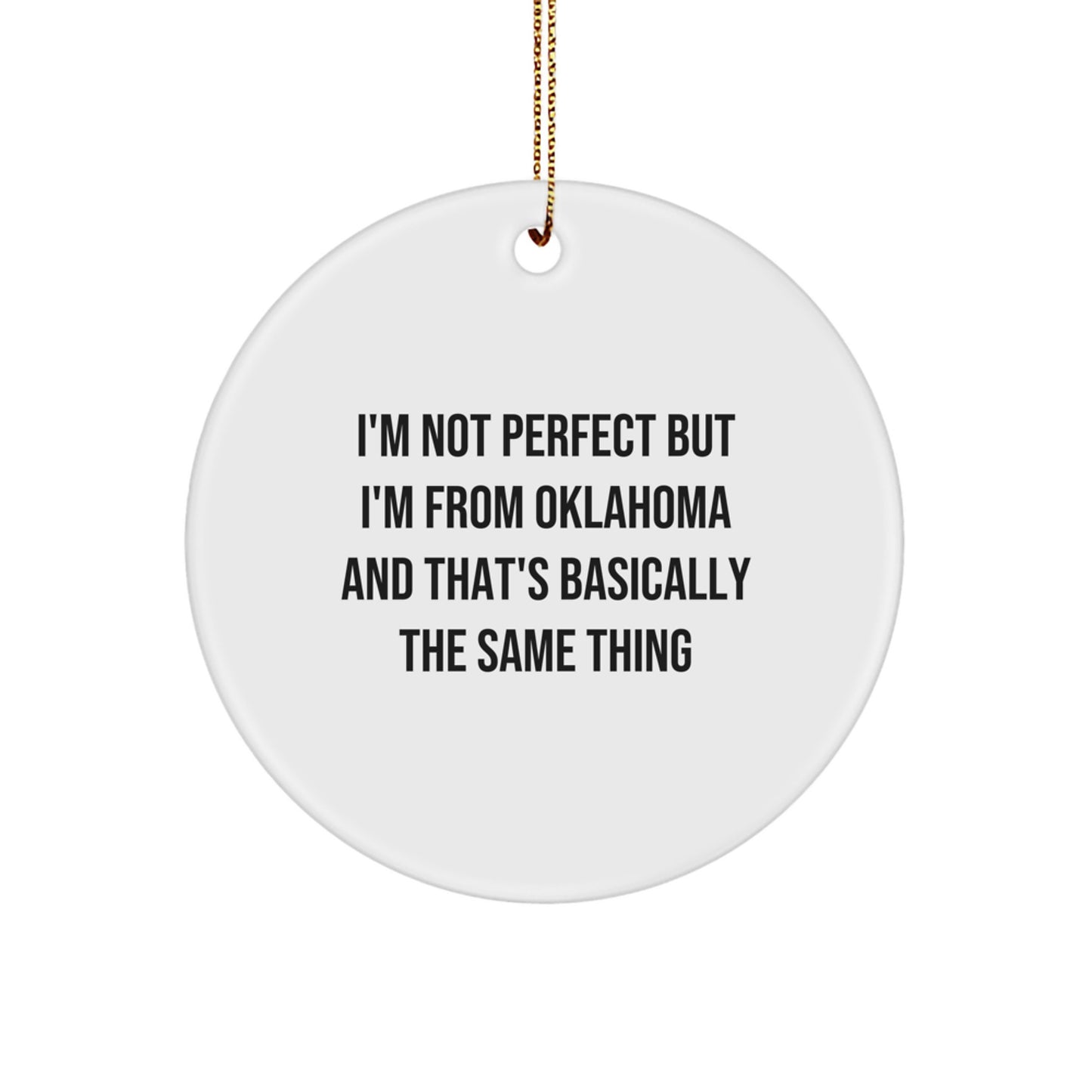 Oklahoma Circle Ornament, Funny Quotes for Oklahoma Friends Gifts from Family, Funny Christmas Unique Gifts for Women Men - Image 1