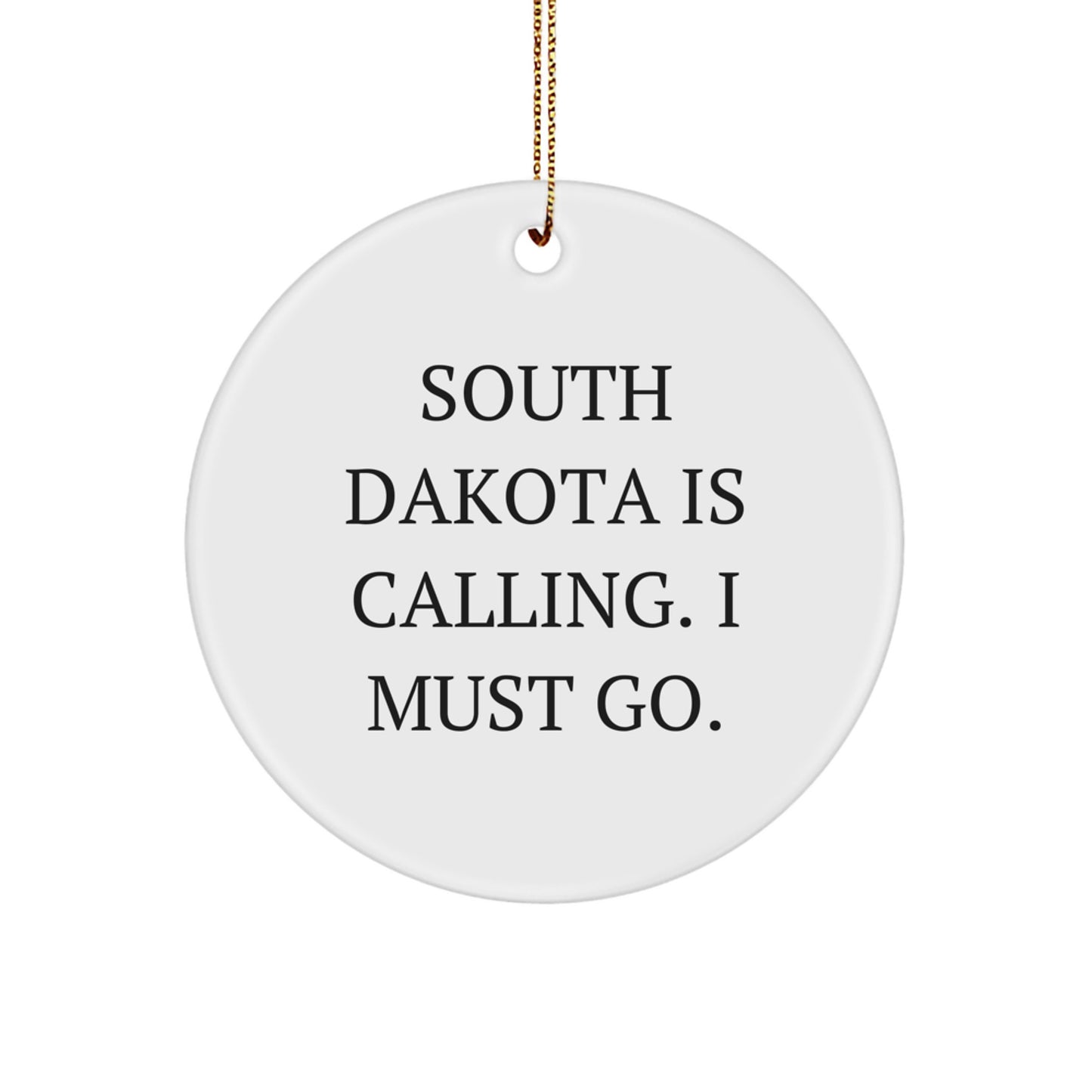 South Dakota Calling Gifts from Friends, Circle Ornament for South Dakota Lovers, Inspirational Christmas Unique Gift - Image 1