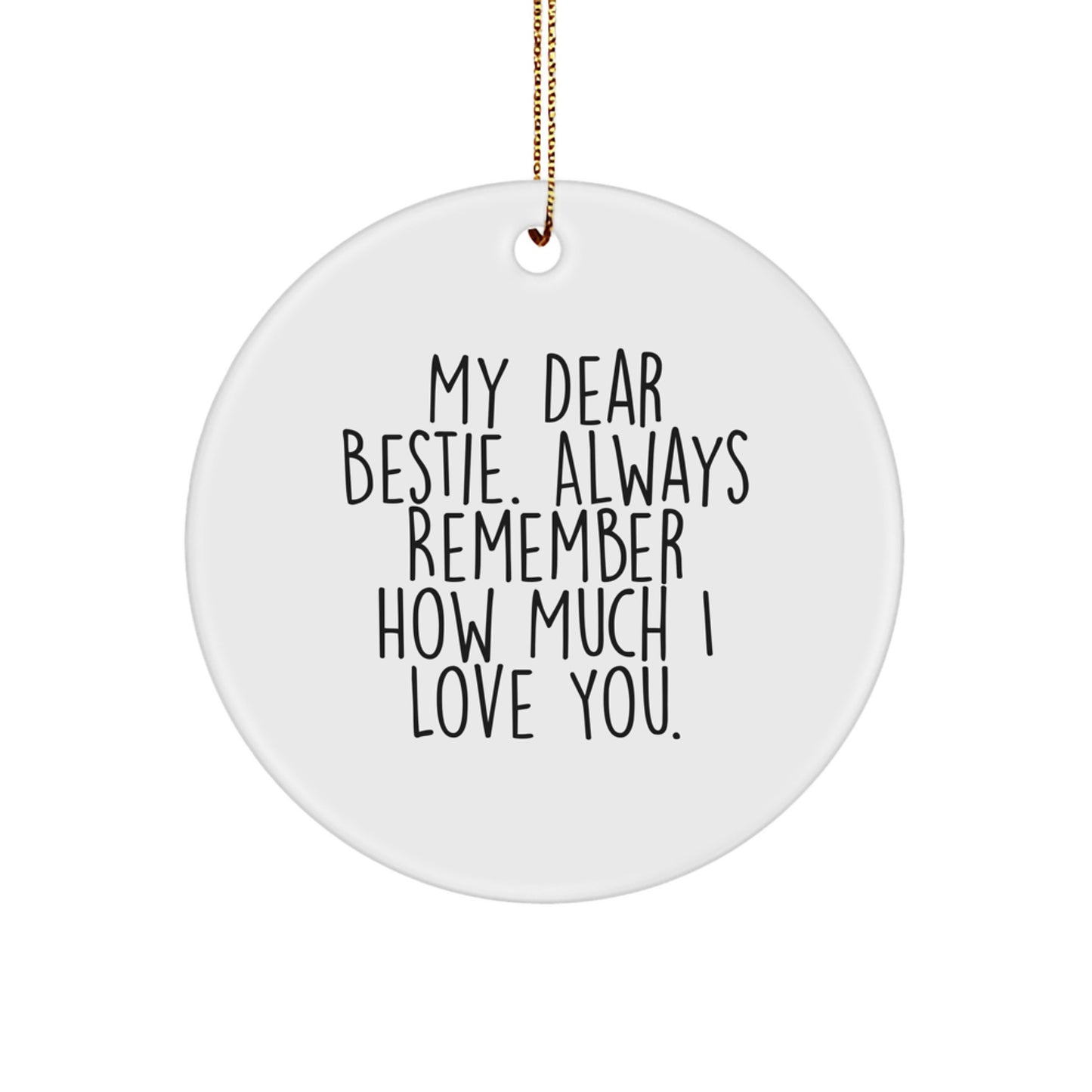 Funny Bestie Gifts from Women to Bestie, Circle Ornament with Inspirational Quote, Christmas Decorations for Bestie - Image 1