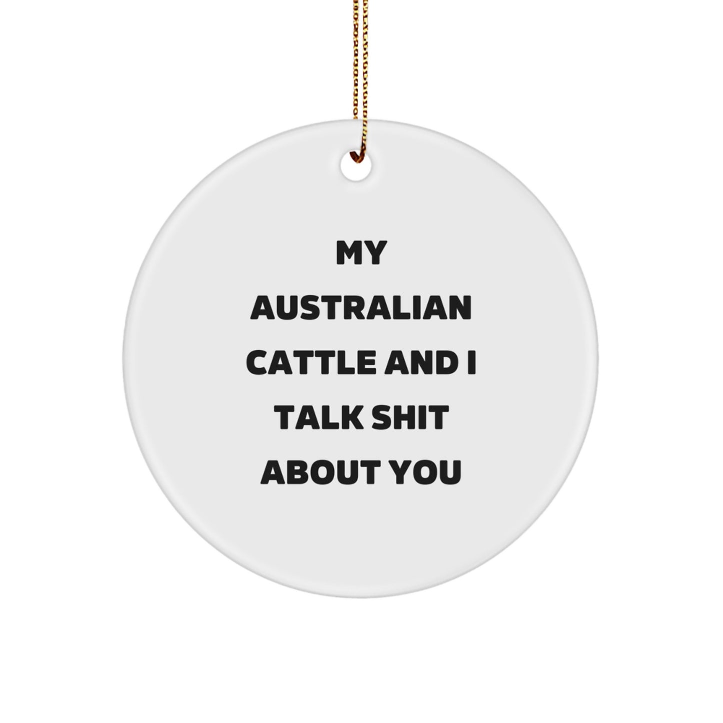 Funny Australian Cattle Dog Gifts for Men - Australian Cattle Dog Circle Ornament from Friends - Christmas Unique Gifts for Australian Cattle Dog Owners - Image 1