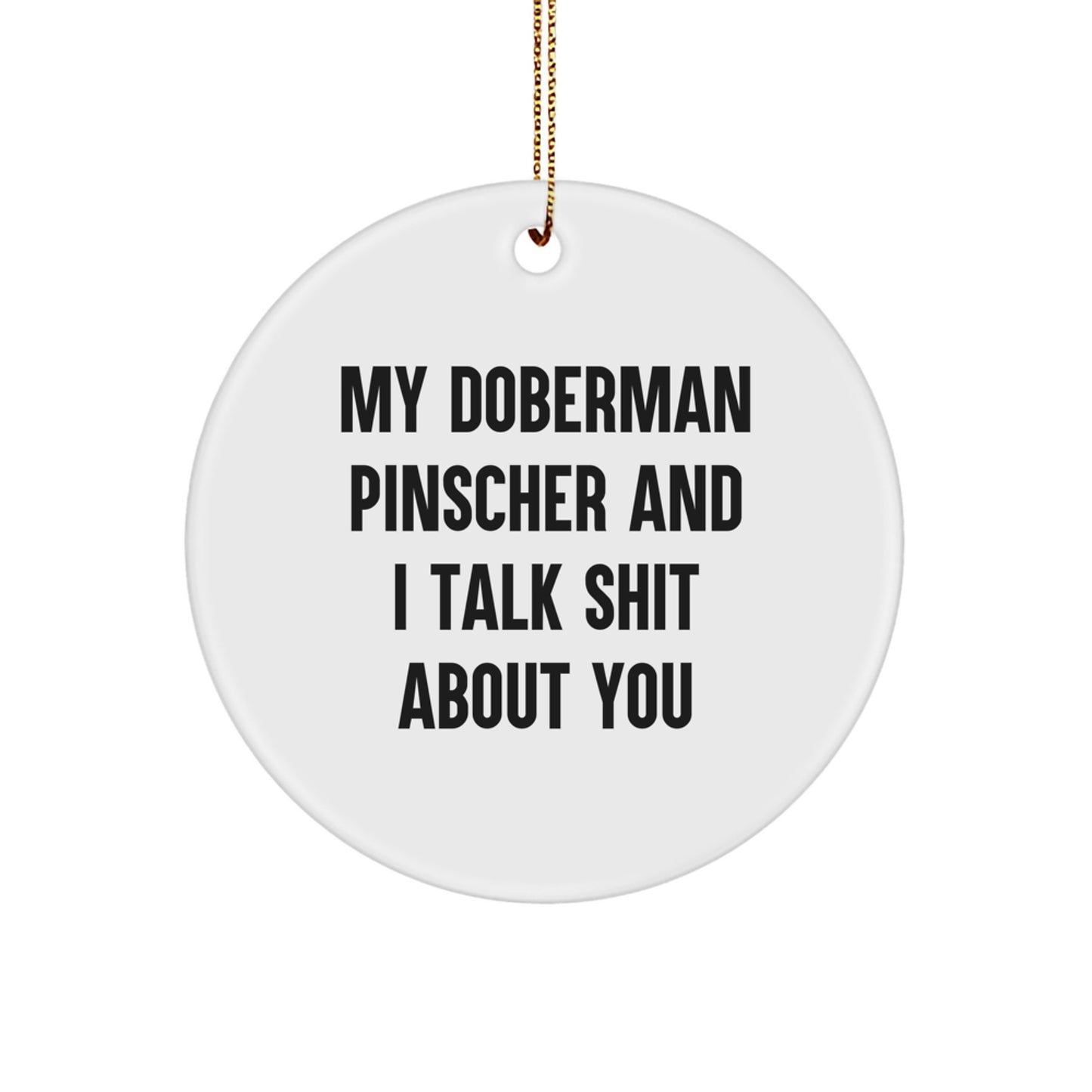 Funny Doberman Pinscher Dog Circle Ornament Gifts from Friends for Christmas Unique Presents - Image 1