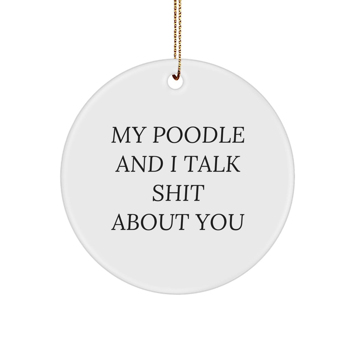 Funny Poodle Dog Circle Ornaments Gifts from Friends for Men Women Poodle Lovers - Image 1