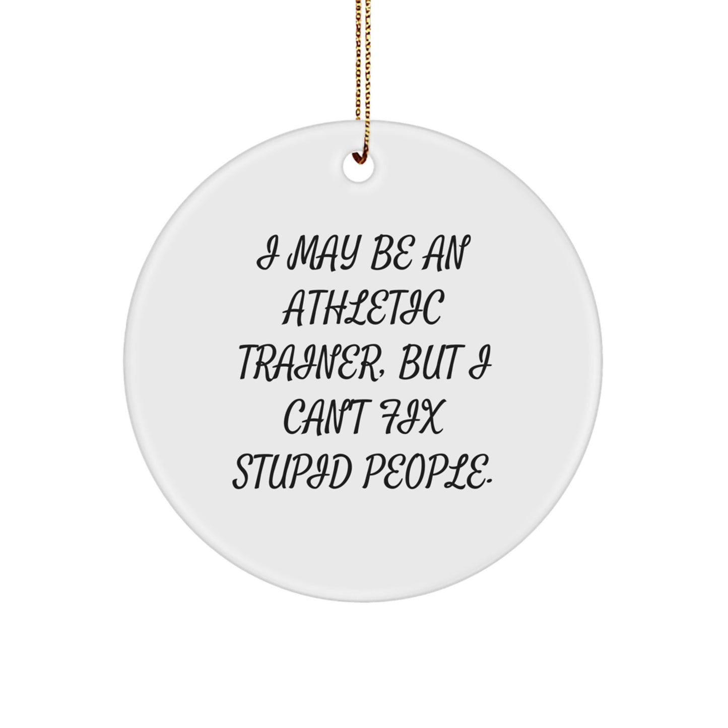 Funny Athletic Trainer Gifts for Men, Unique Circle Ornaments with Inspirational Quote, Gifts from Friends, Christmas Unique Gifts - Image 1