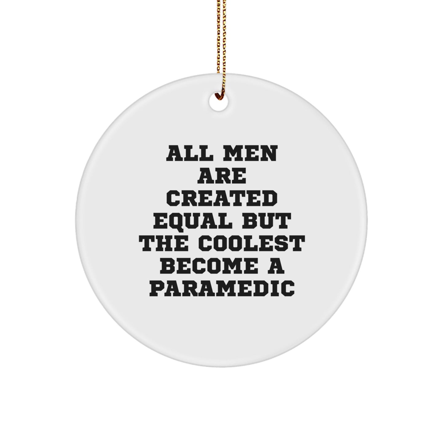 Funny Rescue Worker Gifts for Men - All Men Are Created Equal But The Coolest Become A Rescue Worker, Christmas Unique Ornaments for Rescue Workers - Image 1