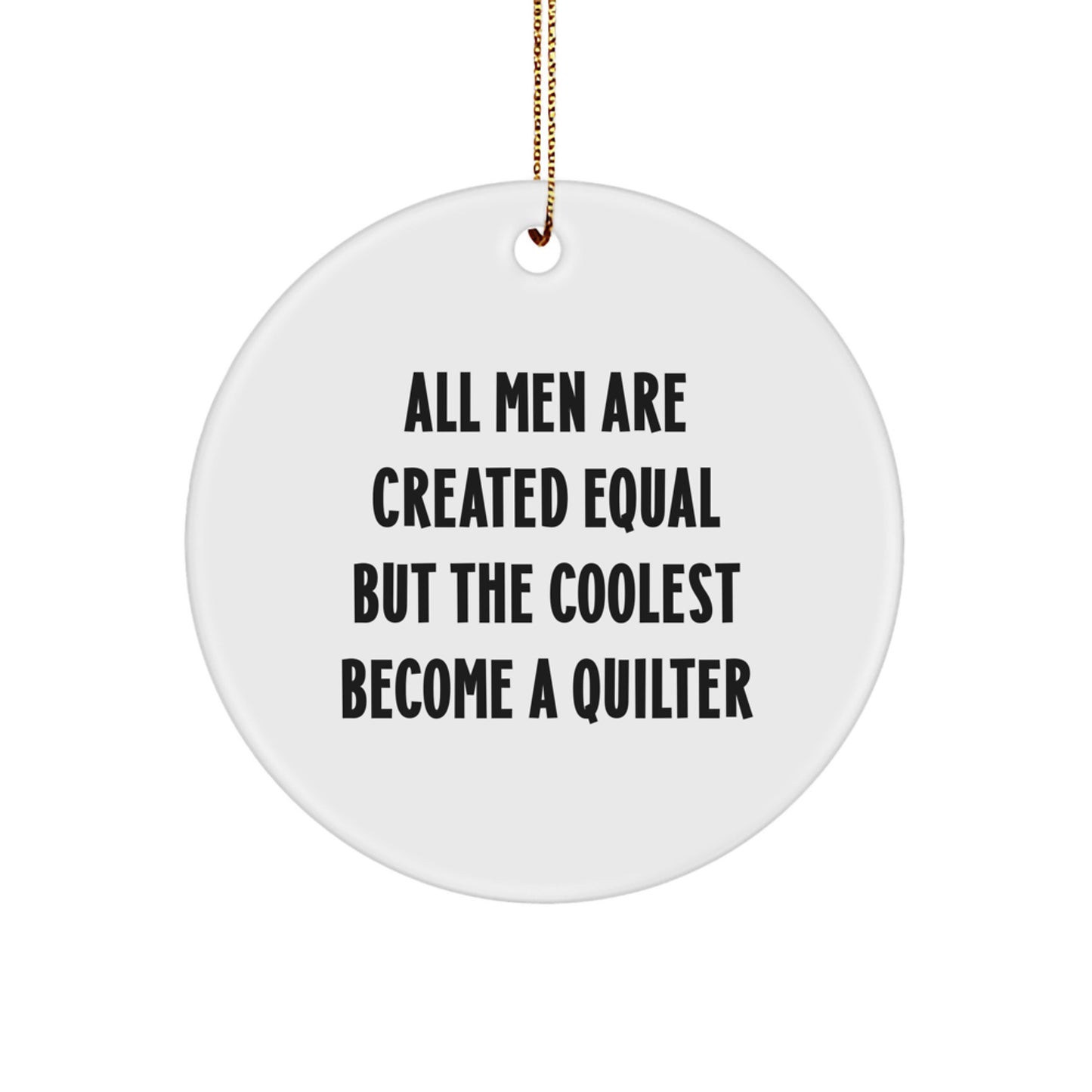 Funny Quilter Gifts from Family, Christmas Unique Gifts for Quilter, Circle Ornament - Image 1