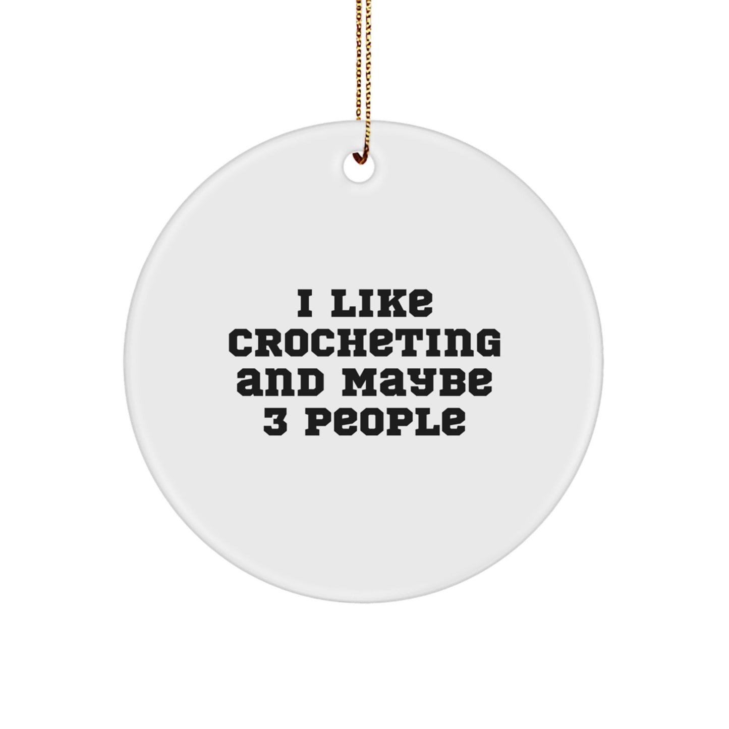 Funny Crocheting Circle Ornament Gifts from Friends for Christmas - Image 1