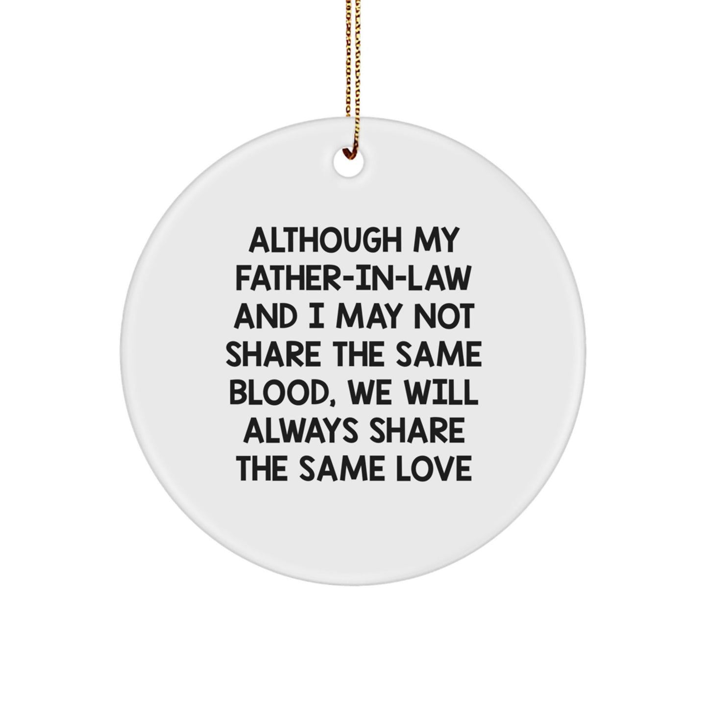 Funny Father-in-law Gifts for Men, Circle Ornament with Inspirational Quote, Gifts from Family at Christmas Unique Gifts for Him - Image 1