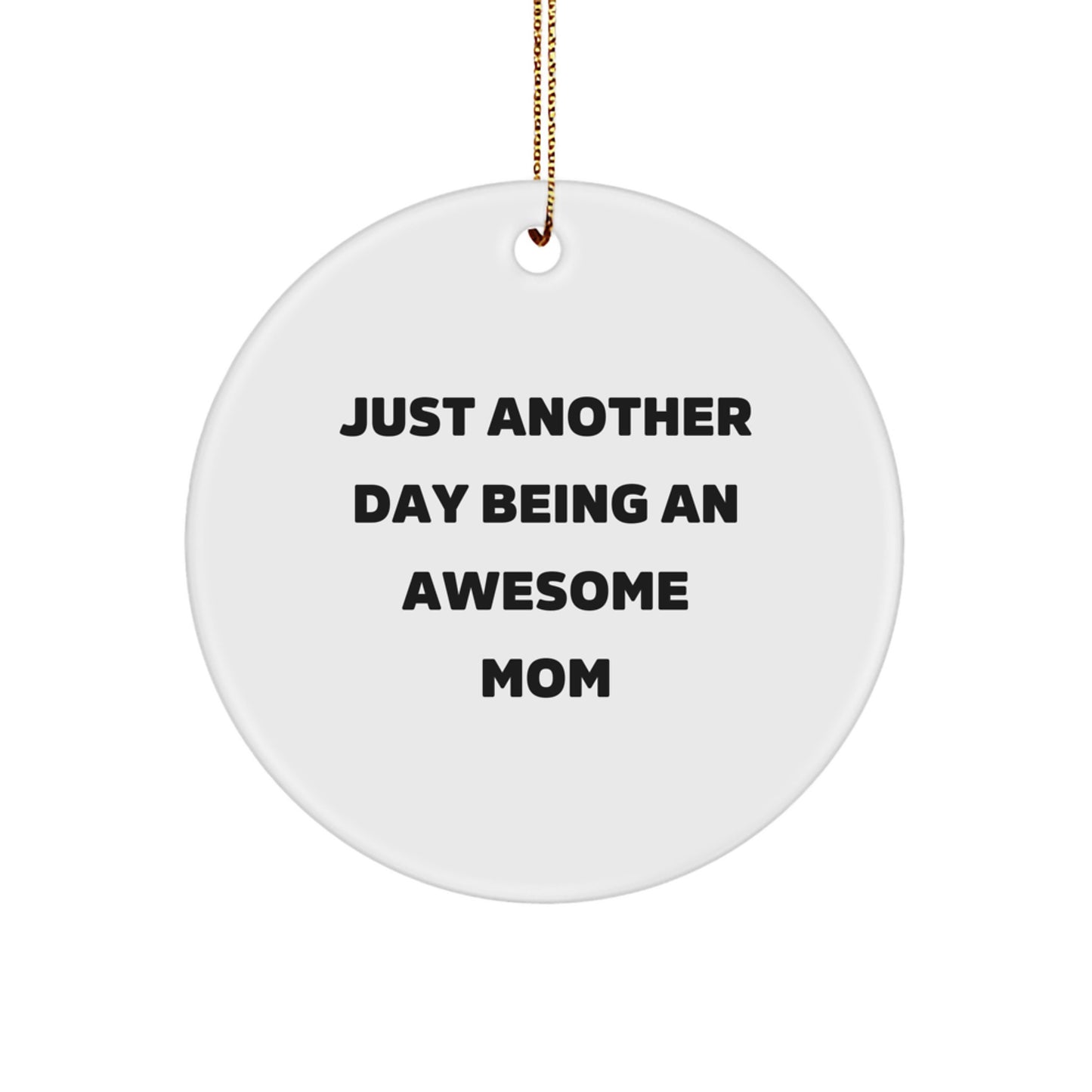 Funny Mom Circle Ornament Gifts from Family for Awesome Moms Christmas Unique Treasures - Image 1