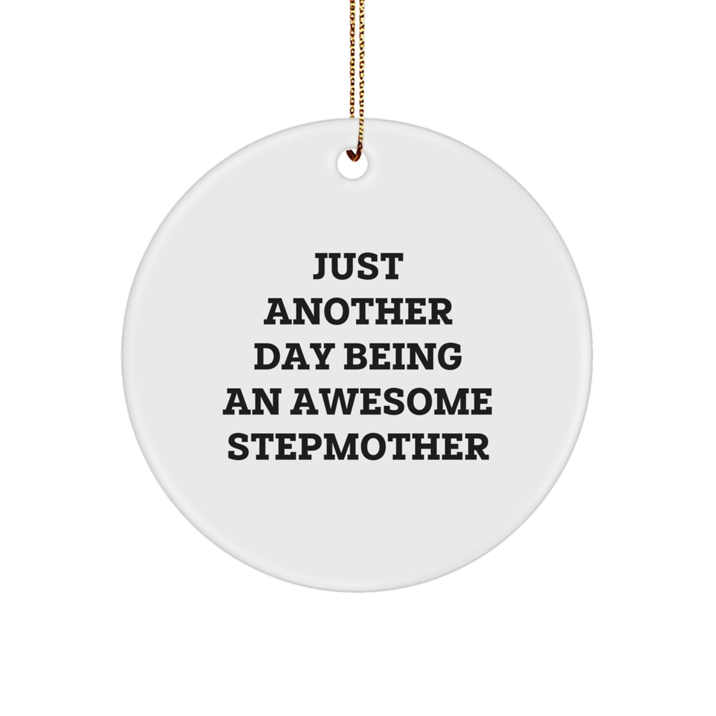 Funny Stepmother Gifts from Family for Stepmother - Just Another Day Being An Awesome Stepmother Christmas Unique Ornaments - Image 1