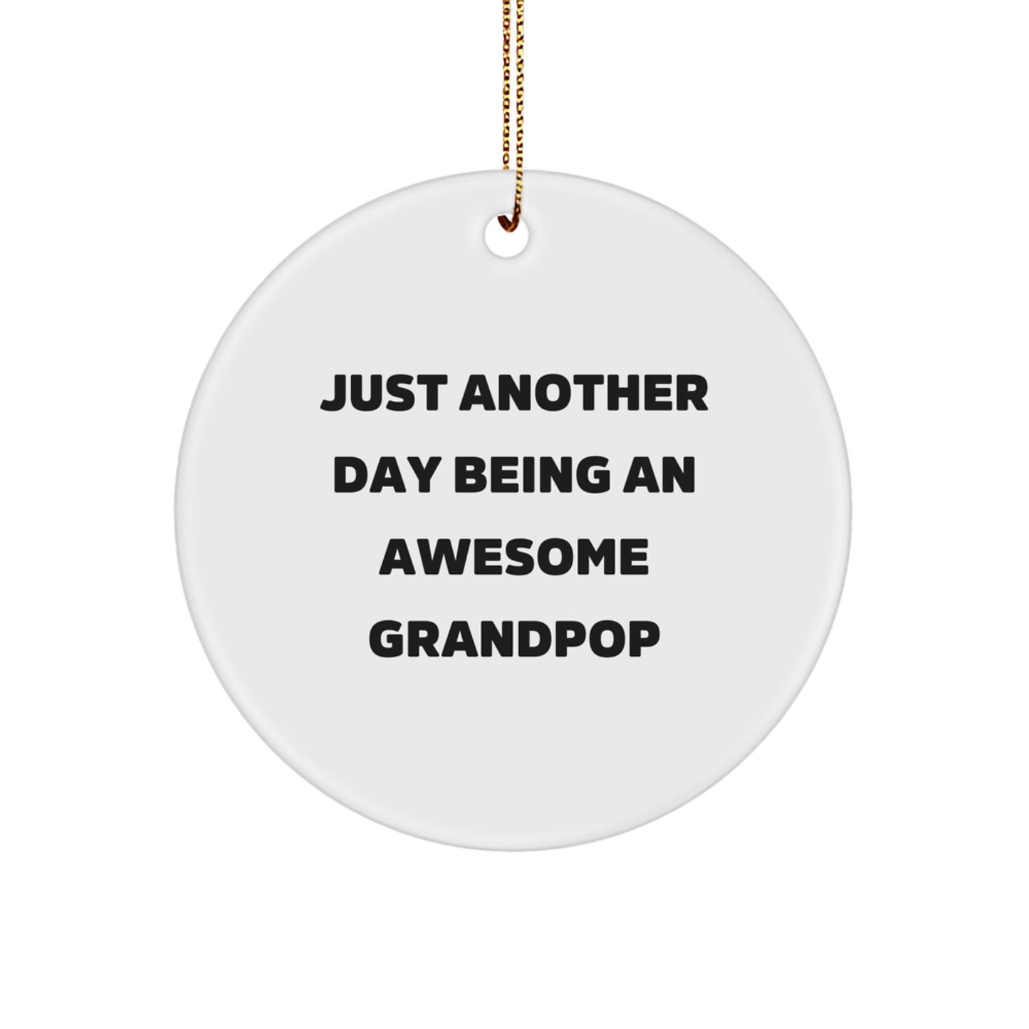 Funny Grandpop Gifts for Men, Funny Grandpop Circle Ornament Gifts from Family, Circle Ornament for Grandpop with Inspirational Quote - Image 1
