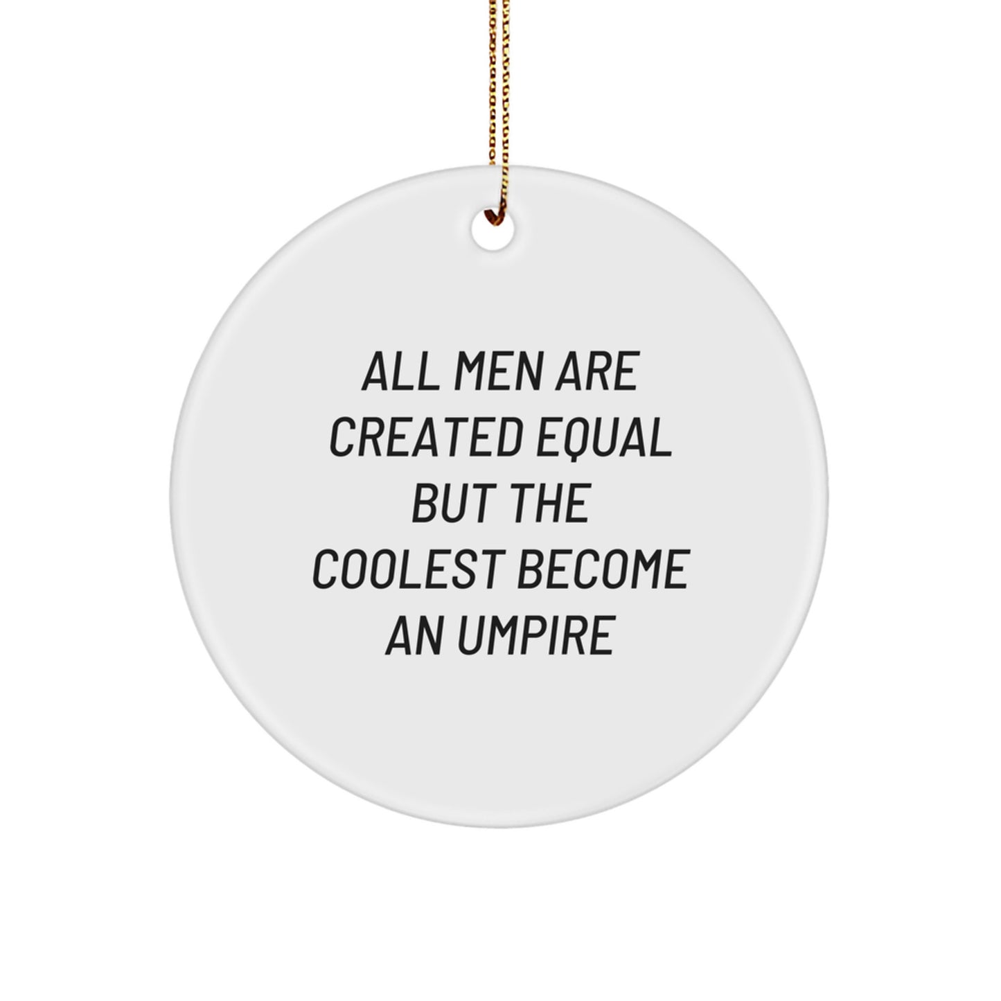 Funny Umpire Gifts from Men to Umpire Friends for Christmas Unique Circle Ornaments - Image 1