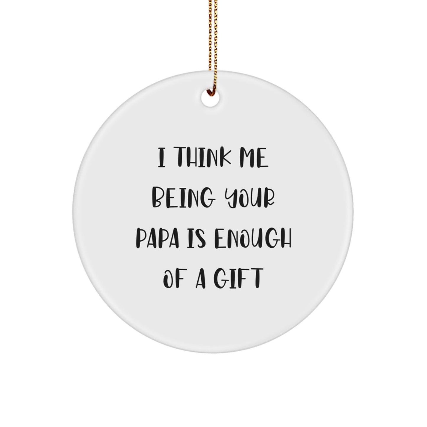 Funny Papa Circle Ornament, Gifts from Men to Papa for Christmas Unique Gifts - Image 1