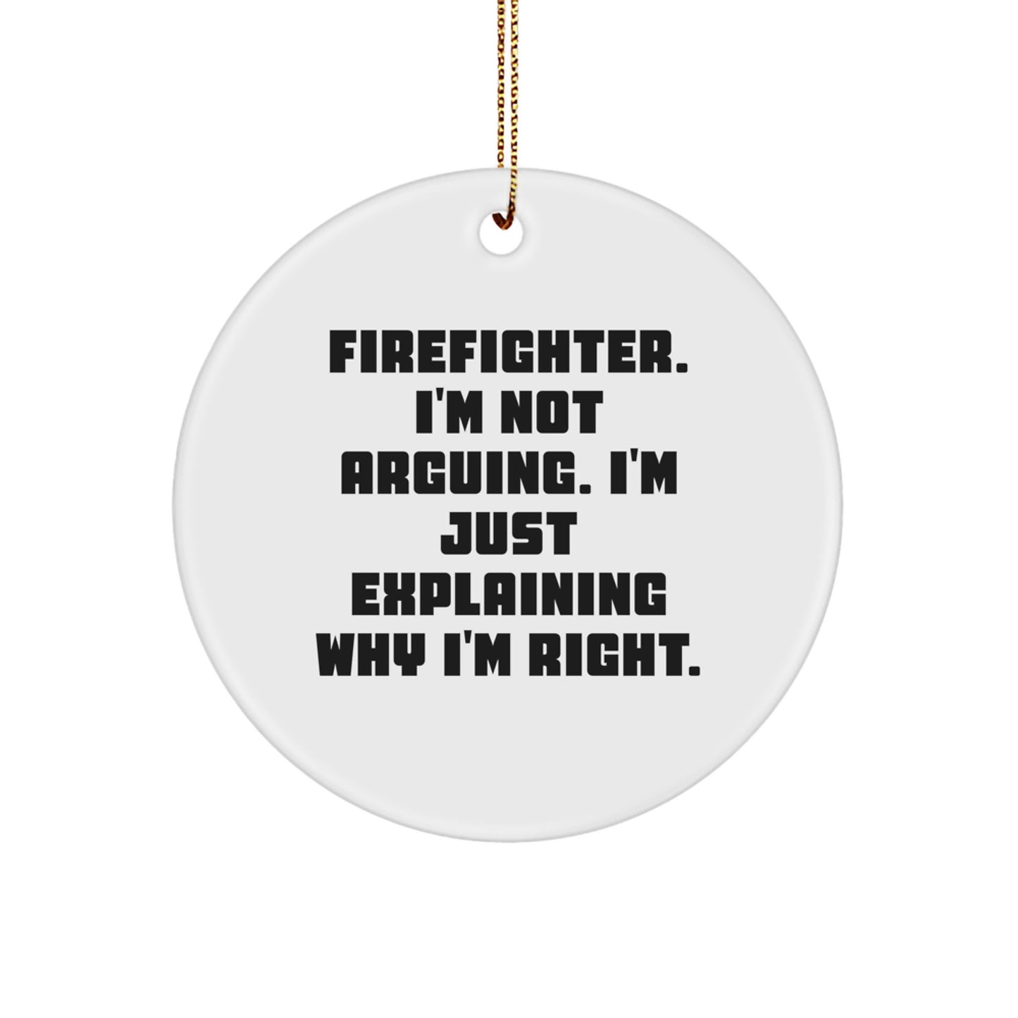 Funny Firefighter Gifts for Men - Firefighter Christmas Ornaments with Inspirational Humor - Gifts from Friends and Family - Image 1