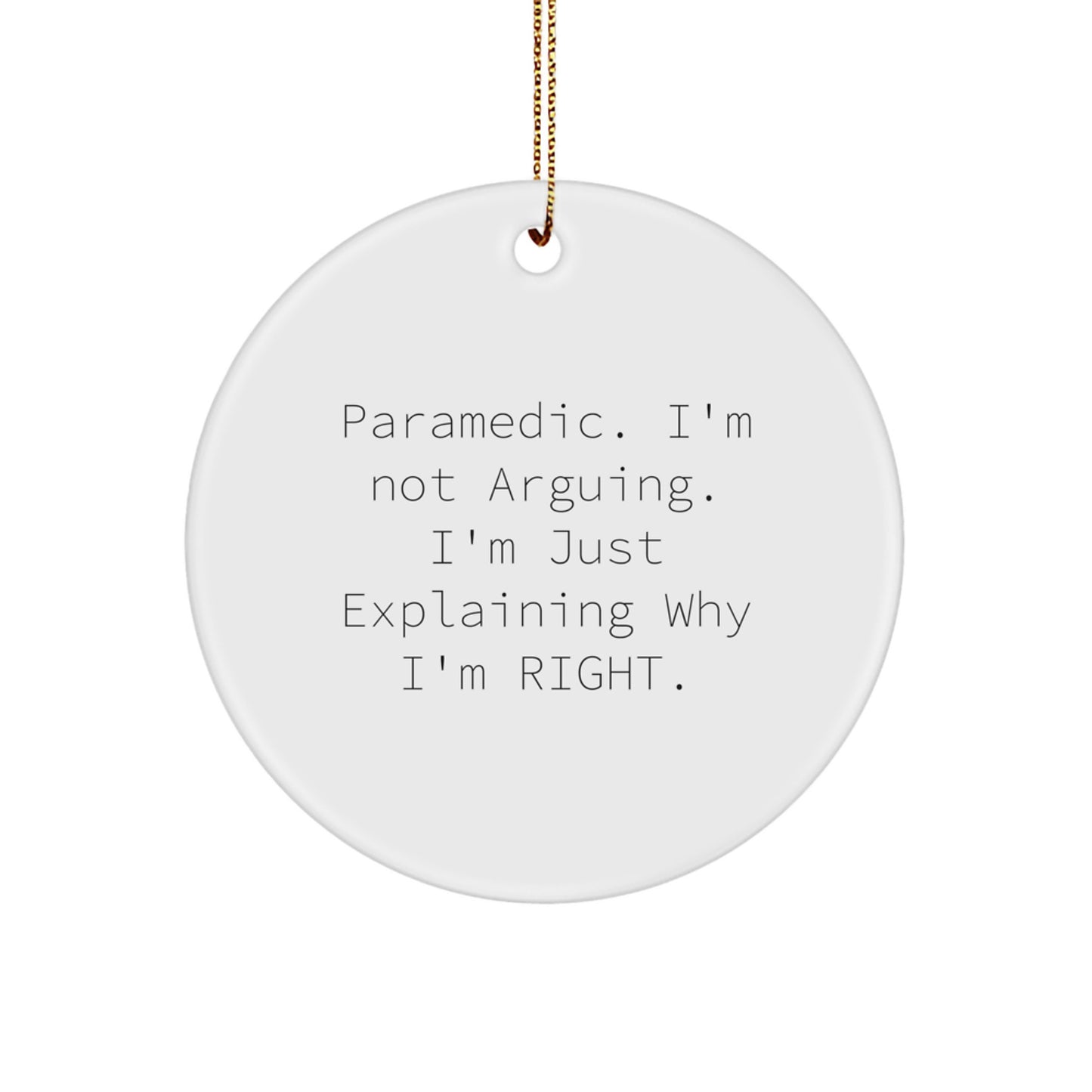 Rescue Worker Humor Circle Ornament, Funny Quote Gifts for Men from Family, Christmas Unique Presents for Rescue Workers - Image 1