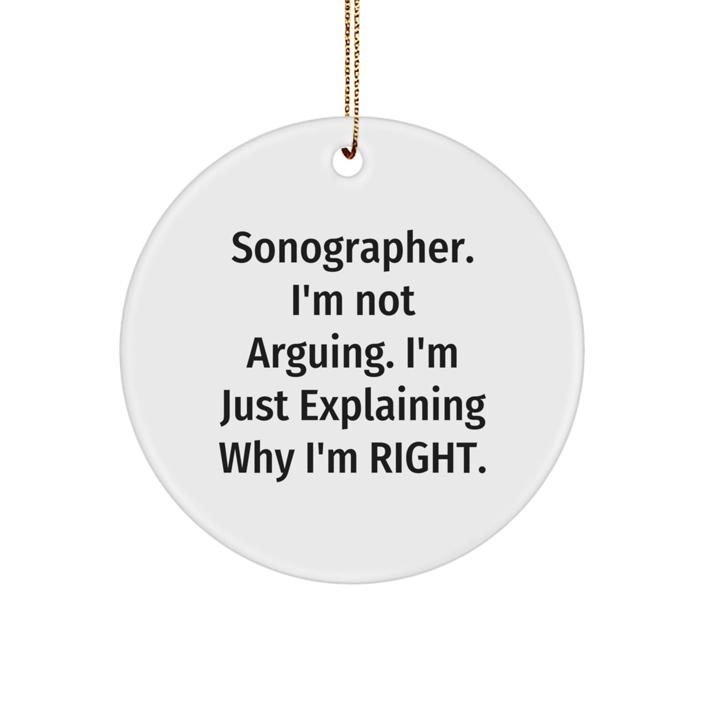 Gifts from Sonographers - Christmas Unique Circle Ornaments - Funny Sonographer Quote Gifts for Sonographer Friends - Image 1