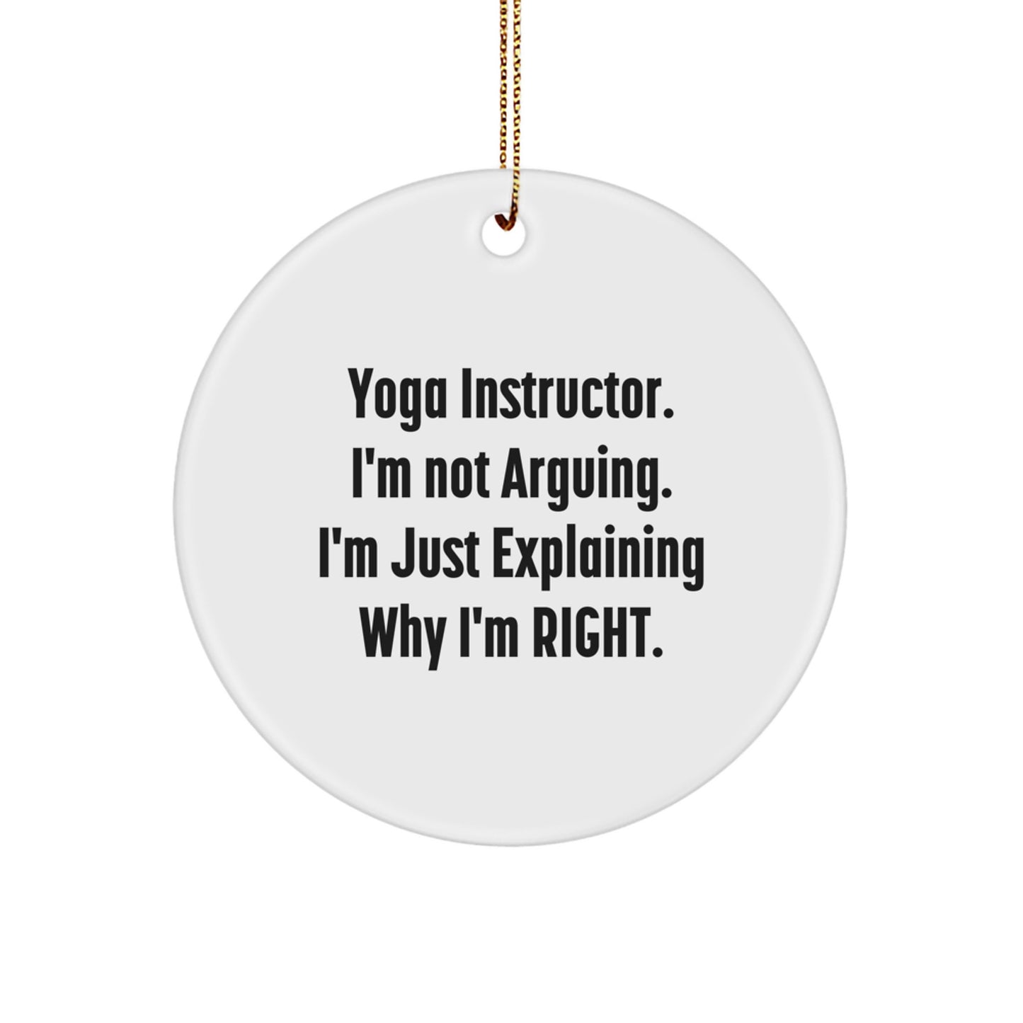 Funny Yoga Instructor Gifts from Friends for Christmas Unique Circle Ornament - Image 1