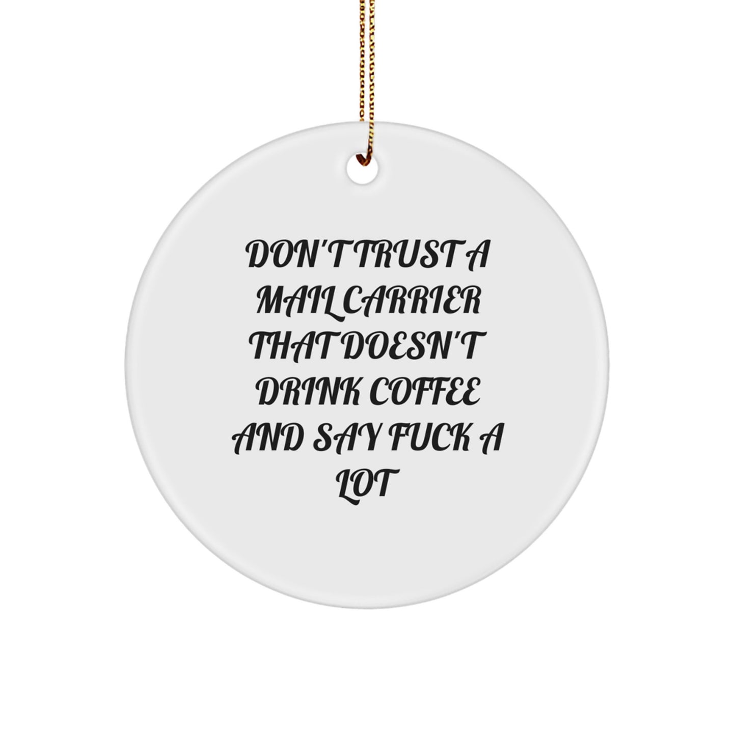 Mail Carrier Keepsake Christmas Ornament Gift for Him Don't Trust - Image 1