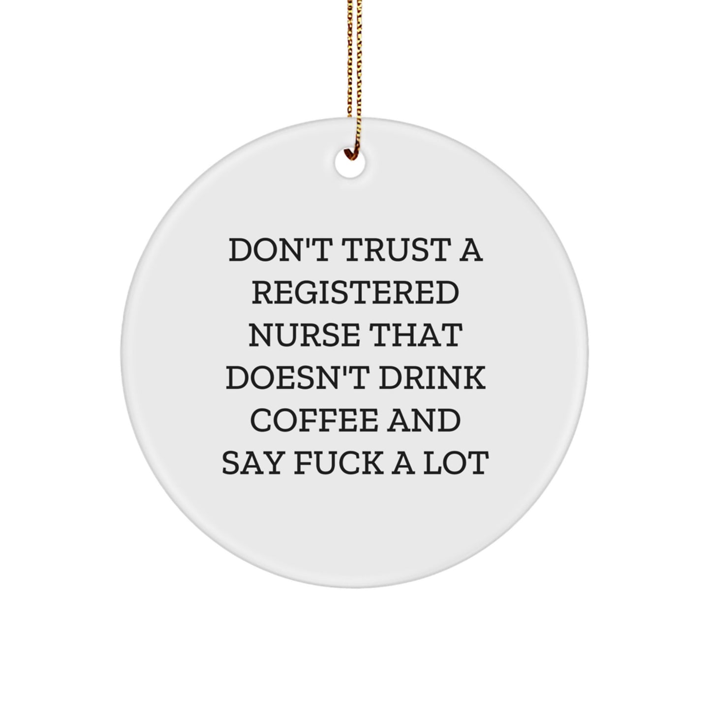 Funny Registered Nurse Christmas Unique Gifts from Friends, White Circle Ornament for Registered Nurse Coworkers, Unique Christmas Unique Gifts for Registered Nurse - Image 1