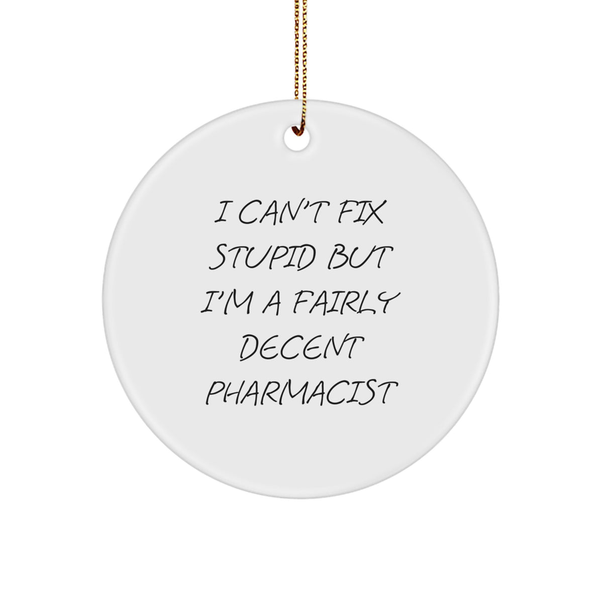 Witty Pharmacist Christmas Ornament for Friends Novelty Gift - Image 1