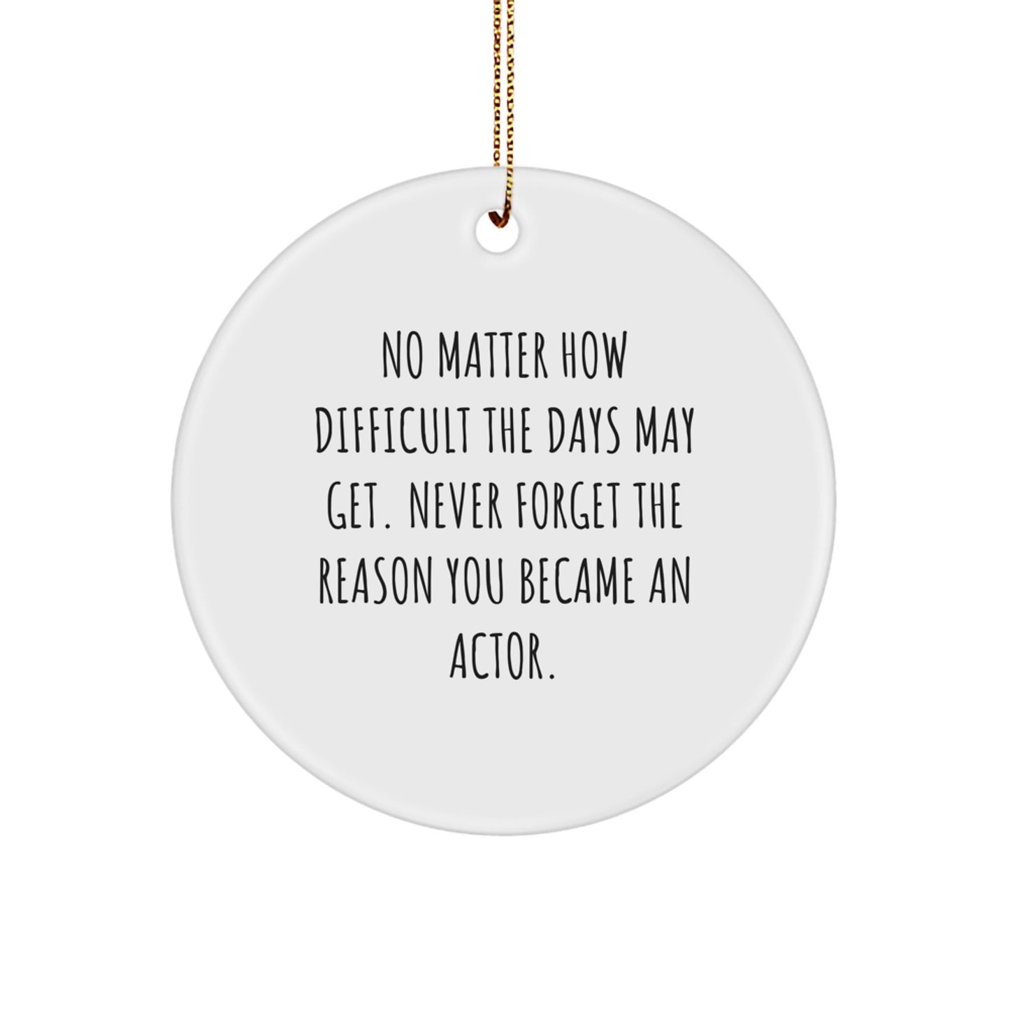 Actor Christmas Ornament Motivational Memento for Roommates Gift - Image 1