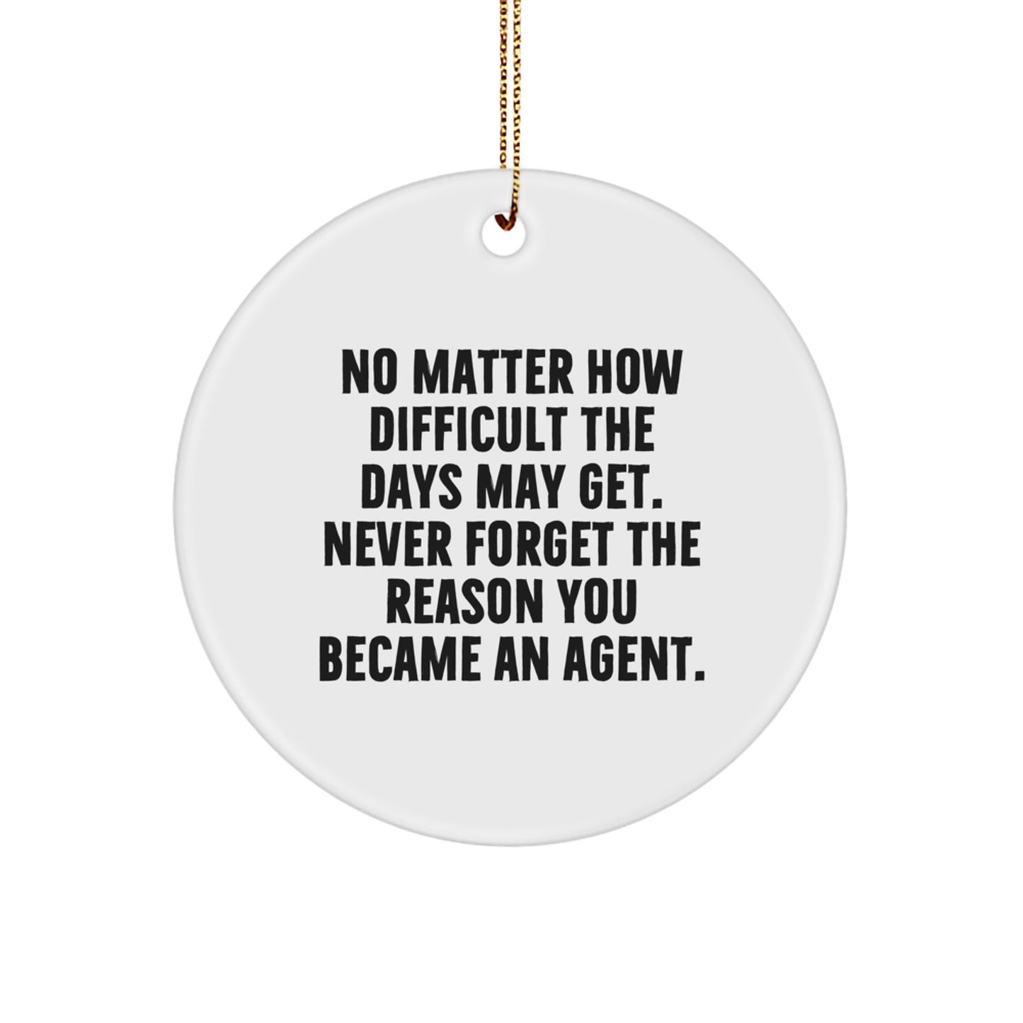 Funny Agent Circle Ornament, Gifts from Friends for Agent, Inspirational Agent Christmas Unique Gifts, Circle Ornament Gifts for Agent - Image 1