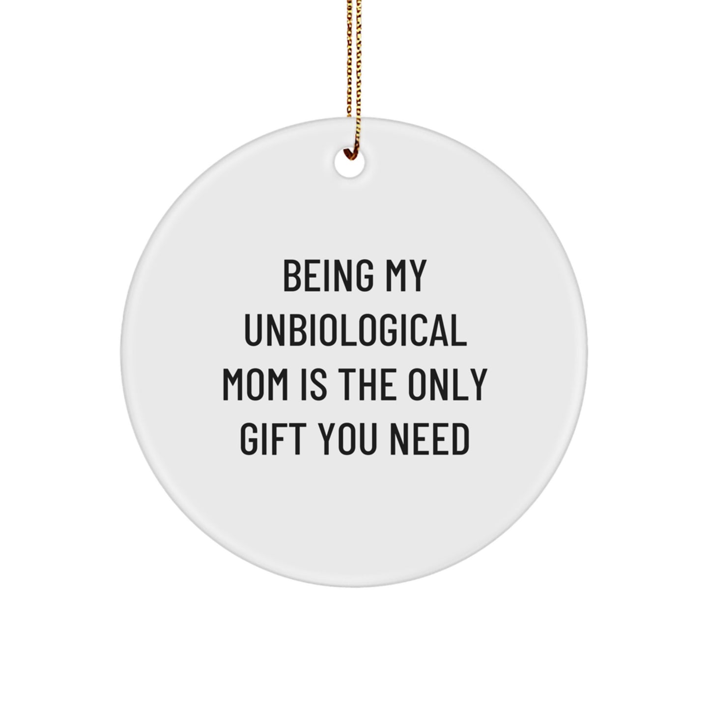 Unbiological Mom Christmas Ornament Keepsake for Her Gift - Image 1