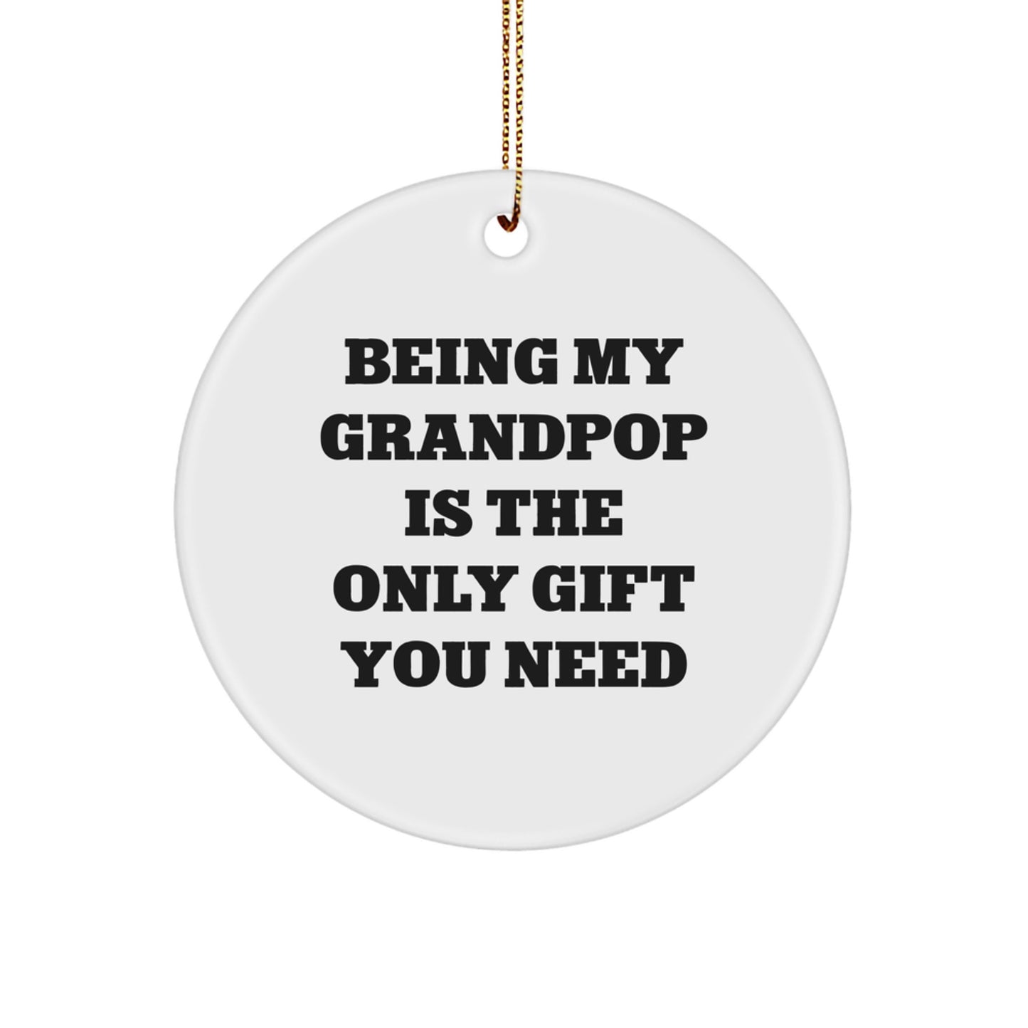 Grandpop Circle Ornament Gifts from Family, For Grandpop, Funny Quote, Christmas Unique - Image 1