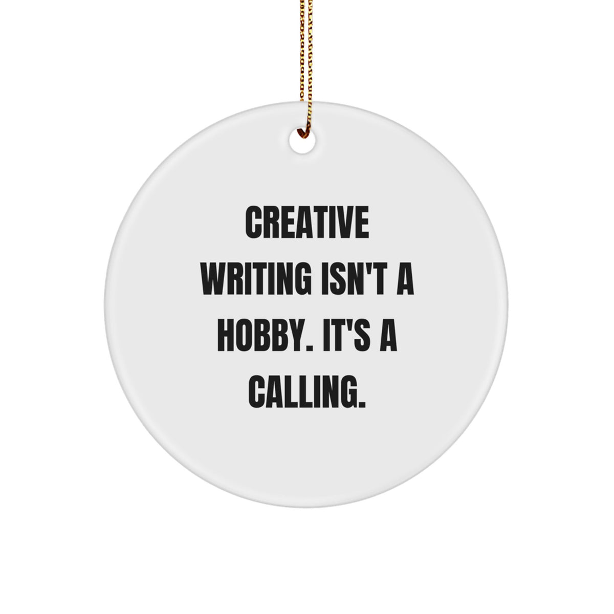 Christmas Unique Gift for Her Creative Writing Ornament Isn't a Hobby - Image 1