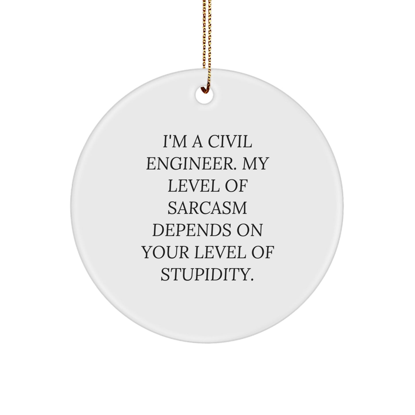 Civil Engineer Christmas Ornament Humorous Idea for Coworkers Gift - Image 1