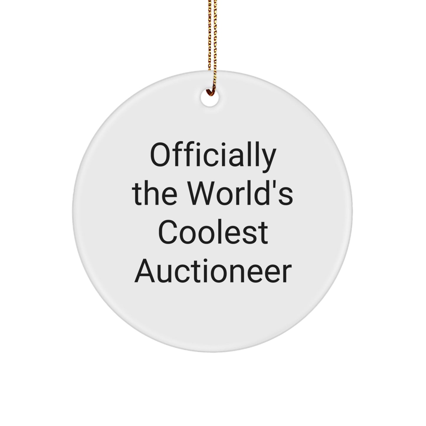 Funny Auctioneer Gifts from Men for Christmas Unique Gifts - Officially Coolest Auctioneer Circle Ornament - Image 1