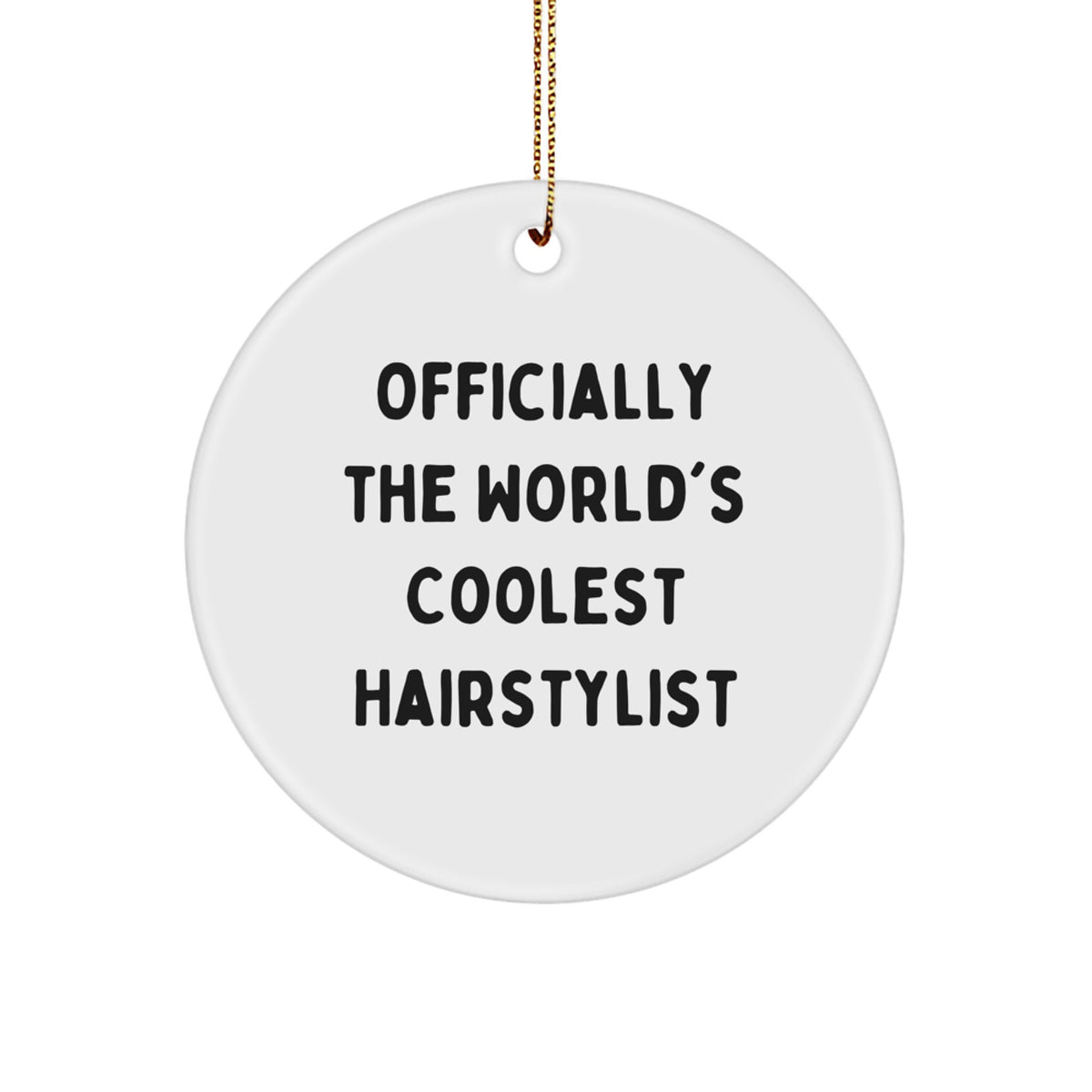 Funny Hairstylist Christmas Ornament Gift for Friends – Officially The - Image 1