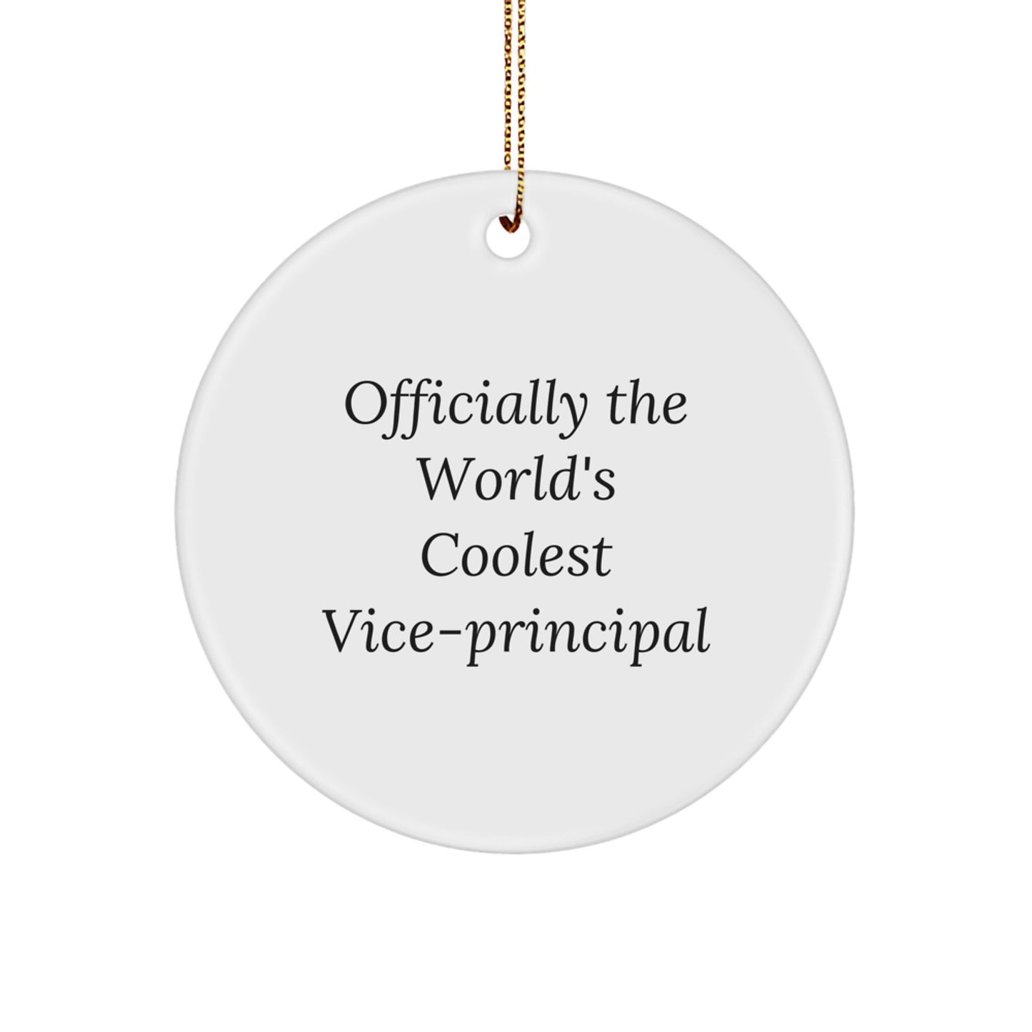 Funny Vice-Principal Gifts, 'Officially The World's Coolest Vice-Principal' Circle Ornament, White, Perfect for Vice-Principal's Office or Home Decor, Gifts from Friends to Vice-Principal - Image 1