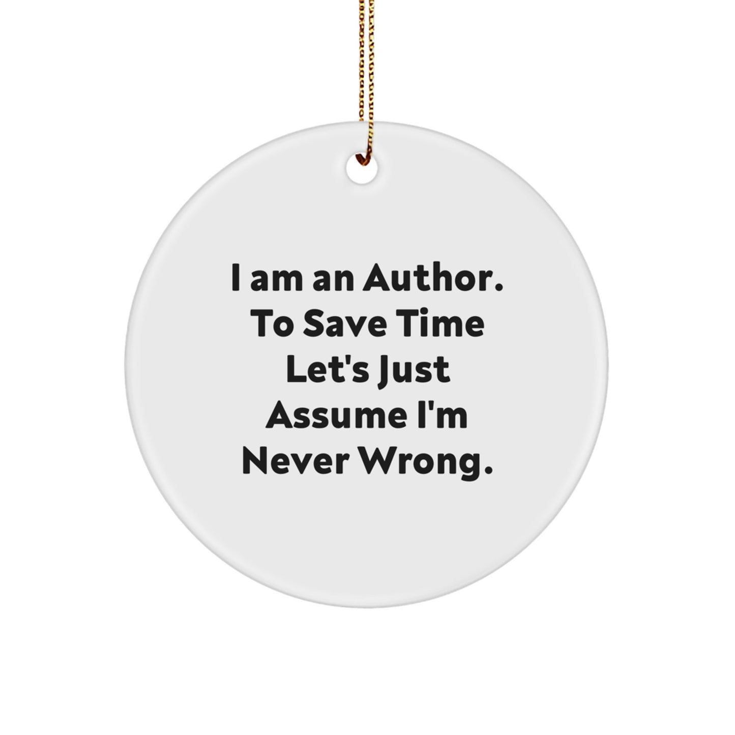 Witty Author Circle Ornament Memento for Roommates Christmas Unique Gift - Image 1