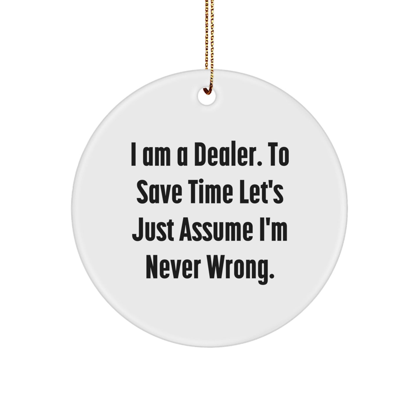 Witty Dealer Christmas Ornament Gift for Friends - Image 1
