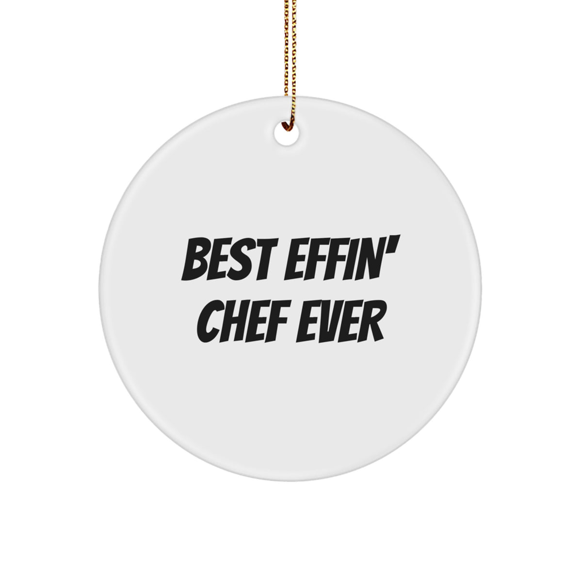Chef Keepsake Christmas Ornament for Him Gift – Best Effin' Chef Ever - Image 1