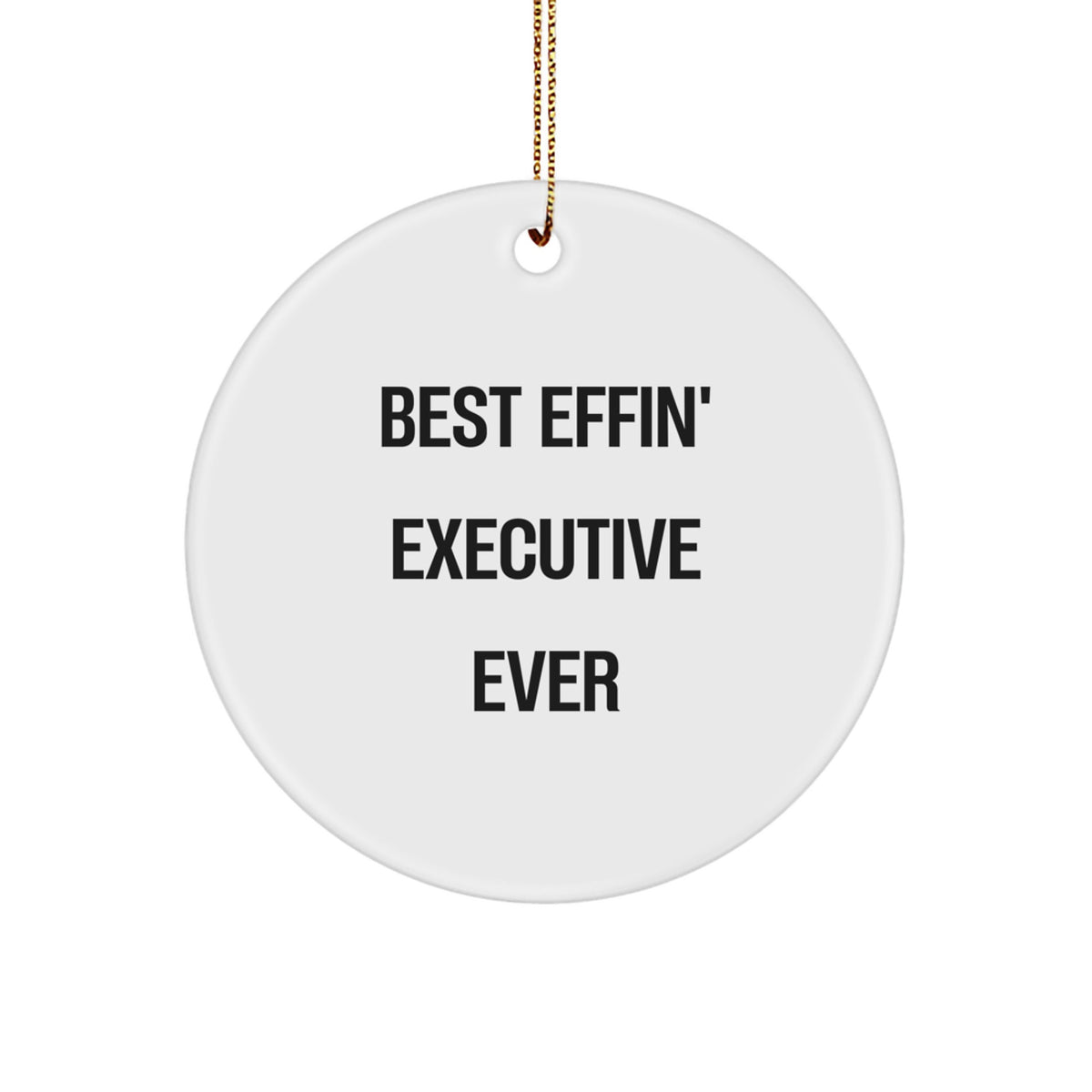 Executive Keepsake Christmas Ornament for Him Gift Best Effin' Executive - Image 1