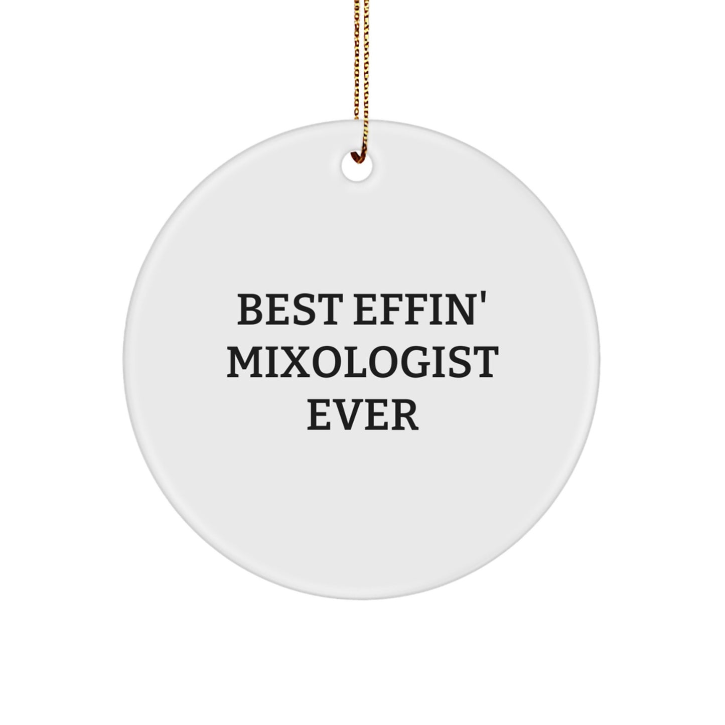 Effin' Mixologist Novelty Christmas Unique Gift for Friends Circle Ornament - Image 1
