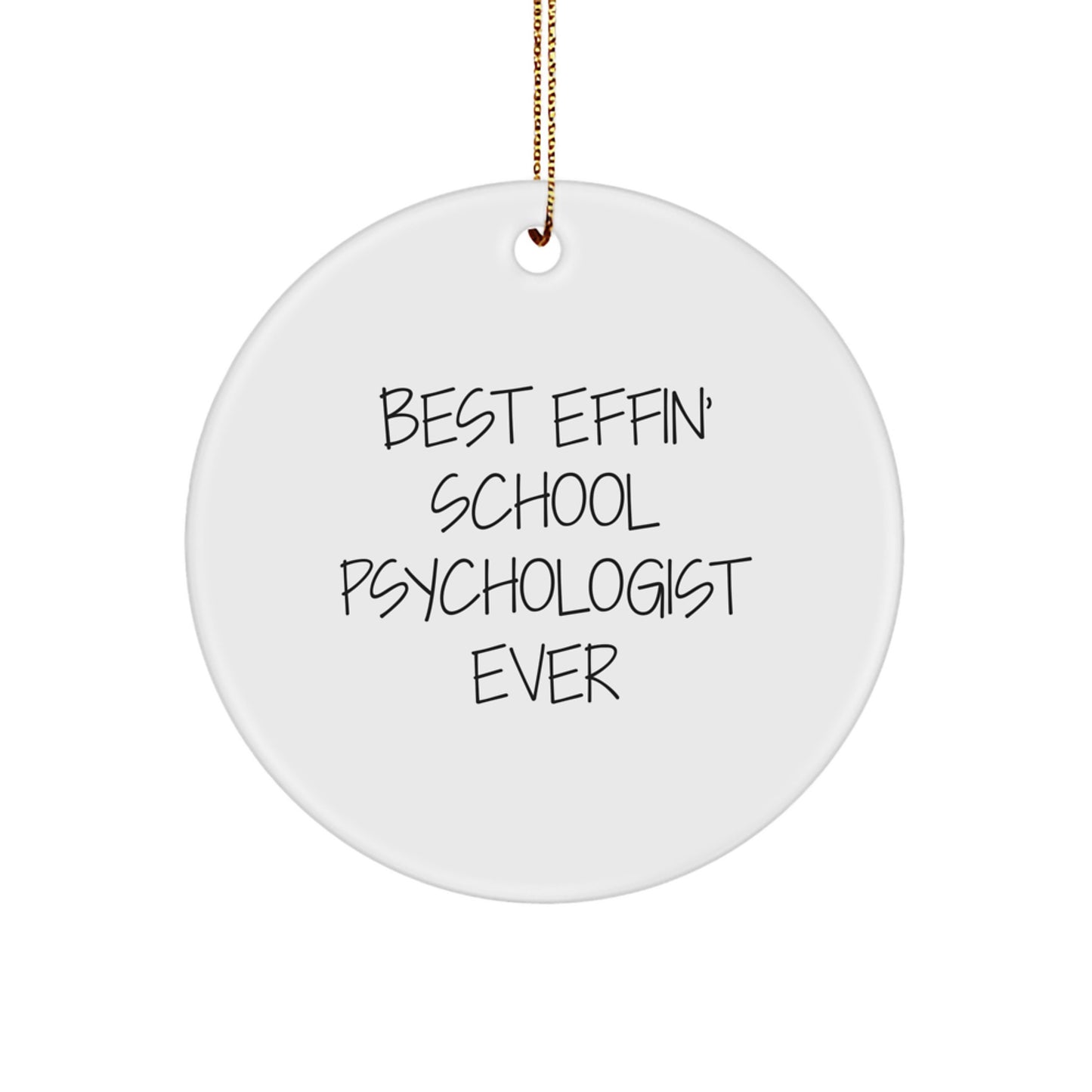School Psych Keepsake Ornament for Him Christmas Gift Best Effin - Image 1