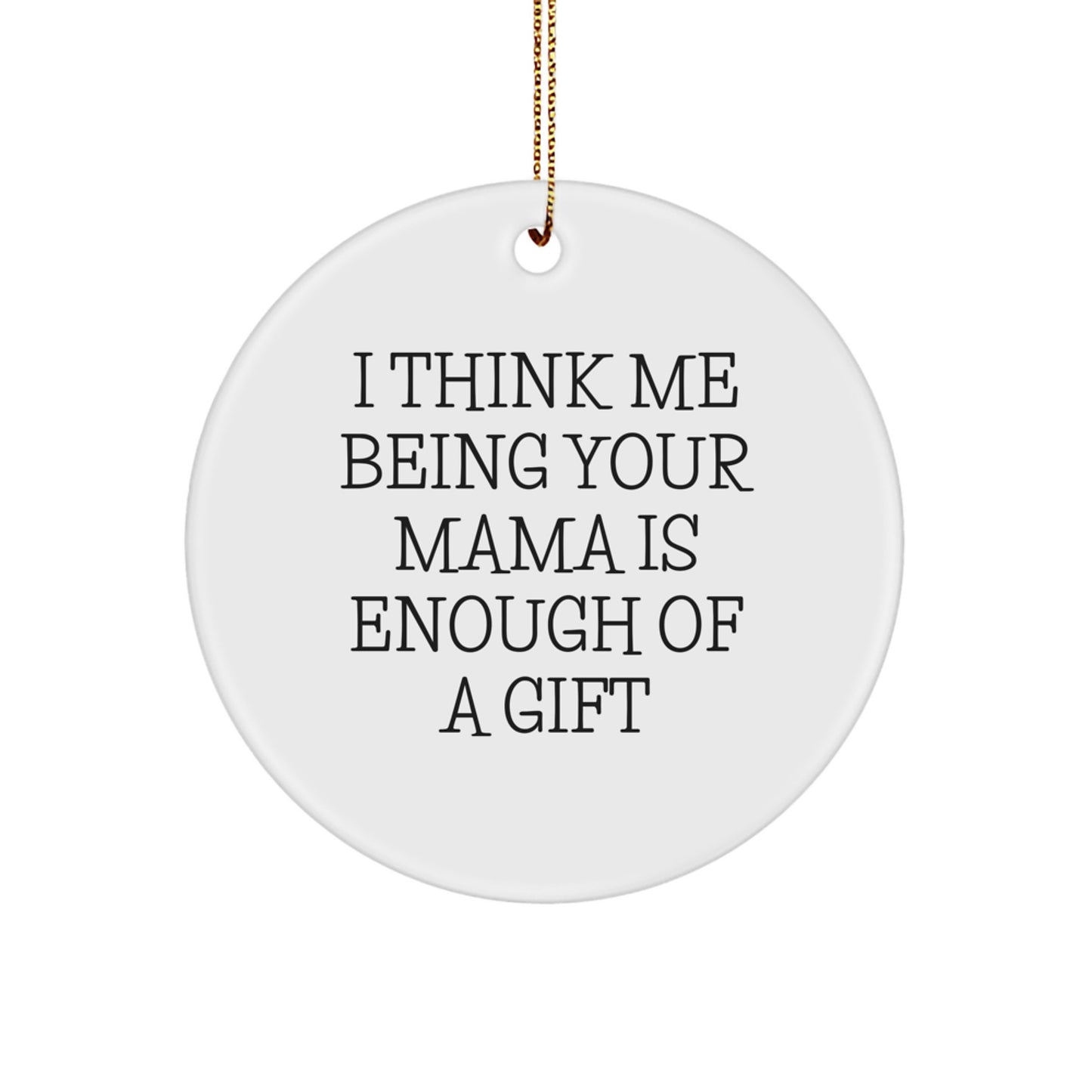 Funny Mama Circle Ornament, Gifts from Family for Mama, Inspirational Mama Unique Gifts for Christmas - Image 1