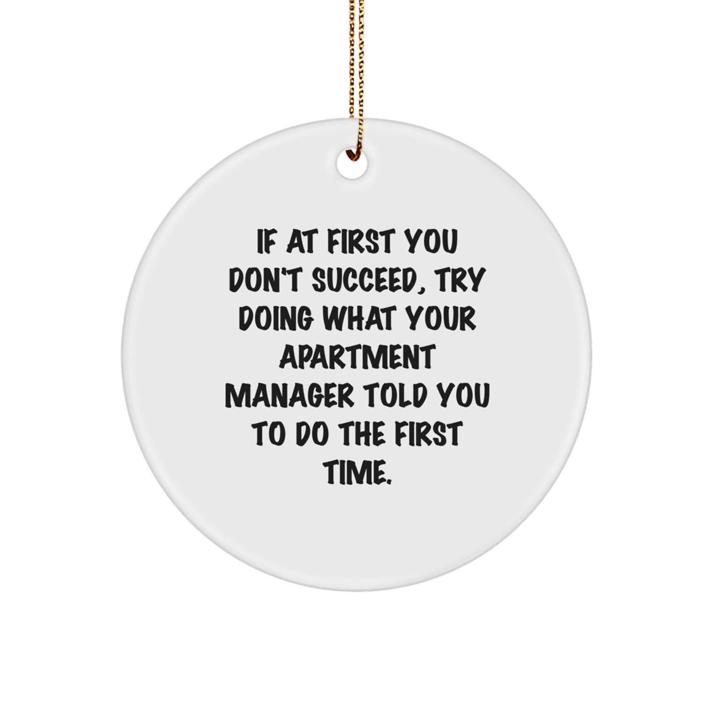 Funny Apartment Manager Gifts, Circle Ornament Quote, Christmas Decorations for Apartment Managers, Gifts from Friends, Gifts for Apartment Managers - Image 1