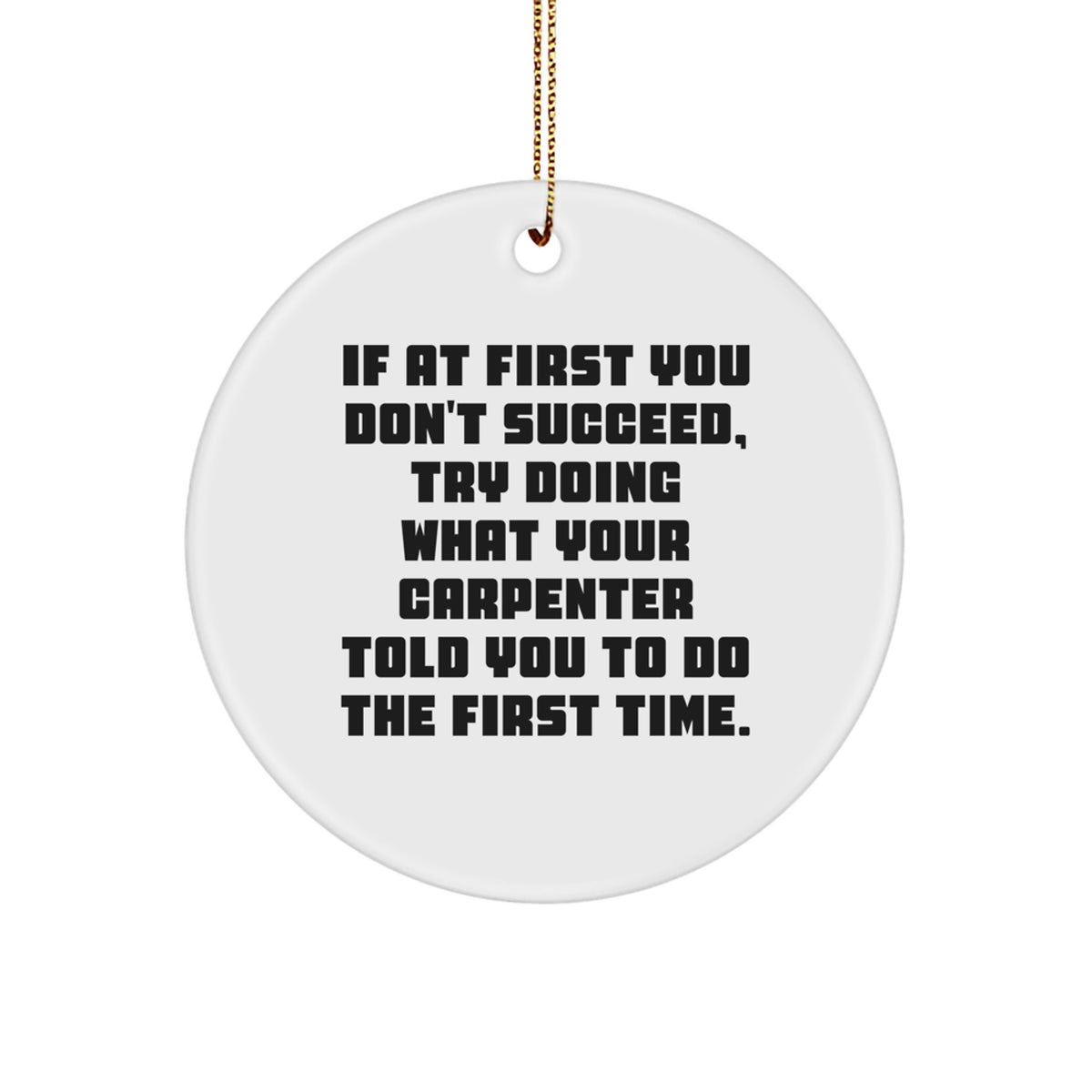 Witty Carpenter Christmas Ornament Gift for Friends - Image 1