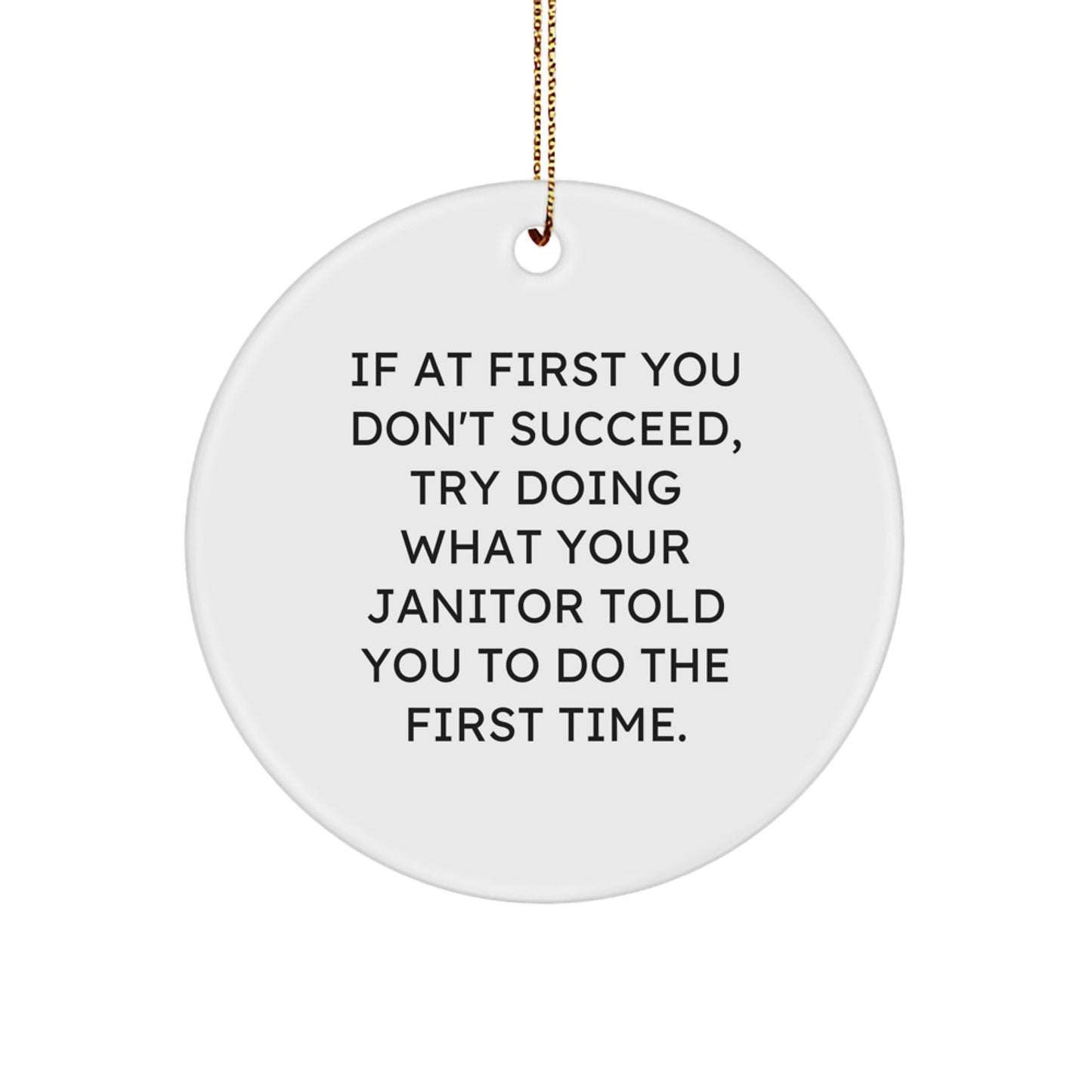 Funny Janitor Gifts from Friends Circle Ornament for Men Janitor, White, MDF, Sublimation, Christmas Unique Gift - Image 1